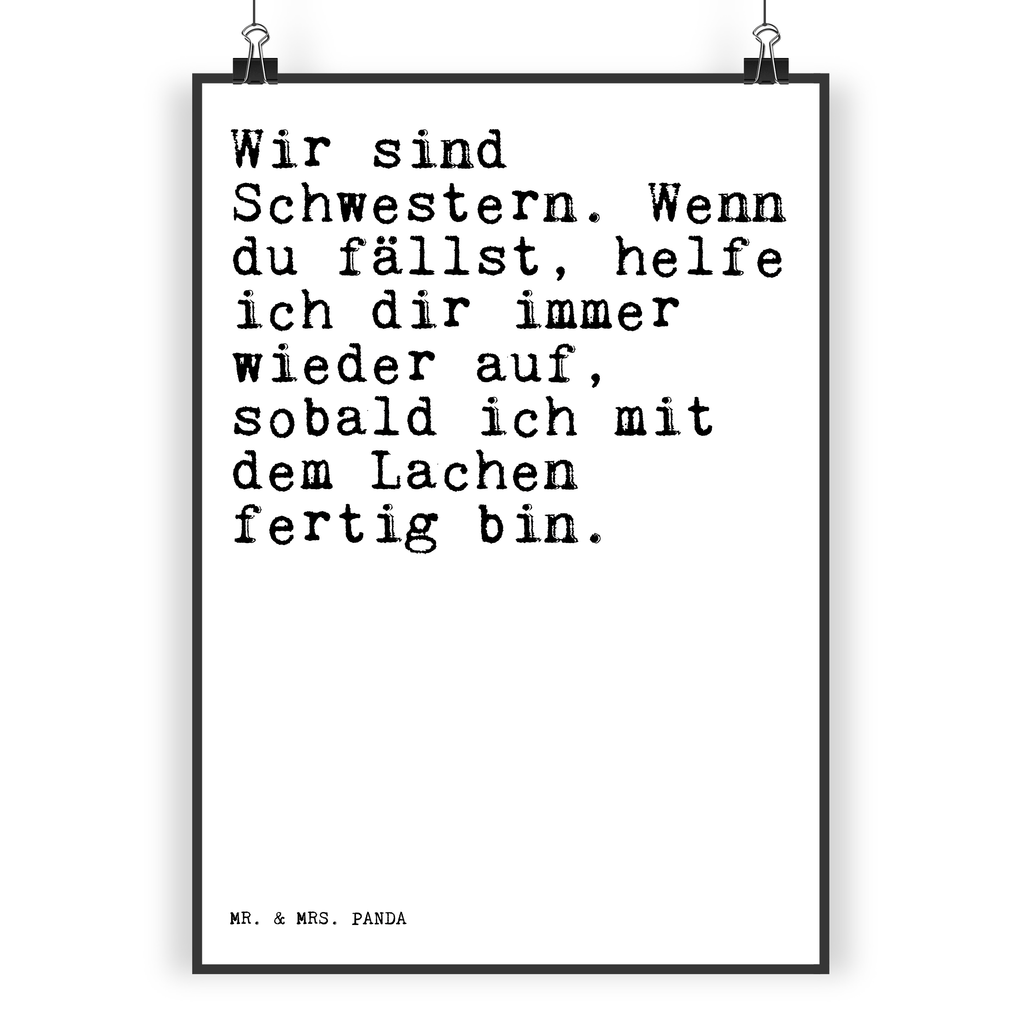 Poster Sprüche und Zitate Wir sind Schwestern. Wenn du fällst, helfe ich dir immer wieder auf, sobald ich mit dem Lachen fertig bin. Poster, Wandposter, Bild, Wanddeko, Küchenposter, Kinderposter, Wanddeko Bild, Raumdekoration, Wanddekoration, Handgemaltes Poster, Mr. & Mrs. Panda Poster, Designposter, Kunstdruck, Posterdruck, Spruch, Sprüche, lustige Sprüche, Weisheiten, Zitate, Spruch Geschenke, Spruch Sprüche Weisheiten Zitate Lustig Weisheit Worte