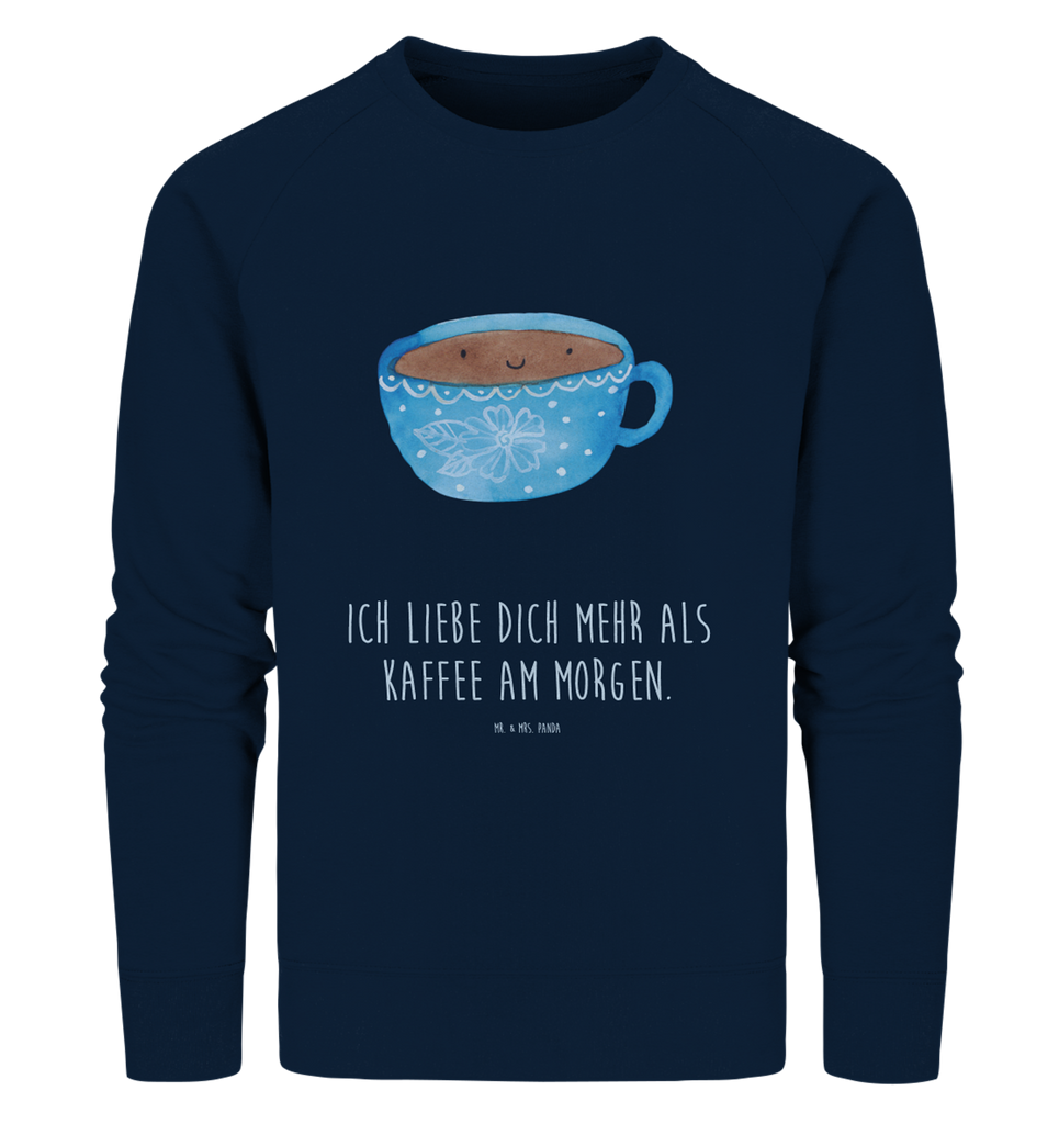 Organic Pullover Kaffee Tasse Pullover, Pullover Männer, Pullover Frauen, Sweatshirt, Sweatshirt Männer, Sweatshirt Frauen, Unisex, Tiermotive, Gute Laune, lustige Sprüche, Tiere, Kaffee, Tasse, Liebe, Geschmack, Genuss, Glücklich