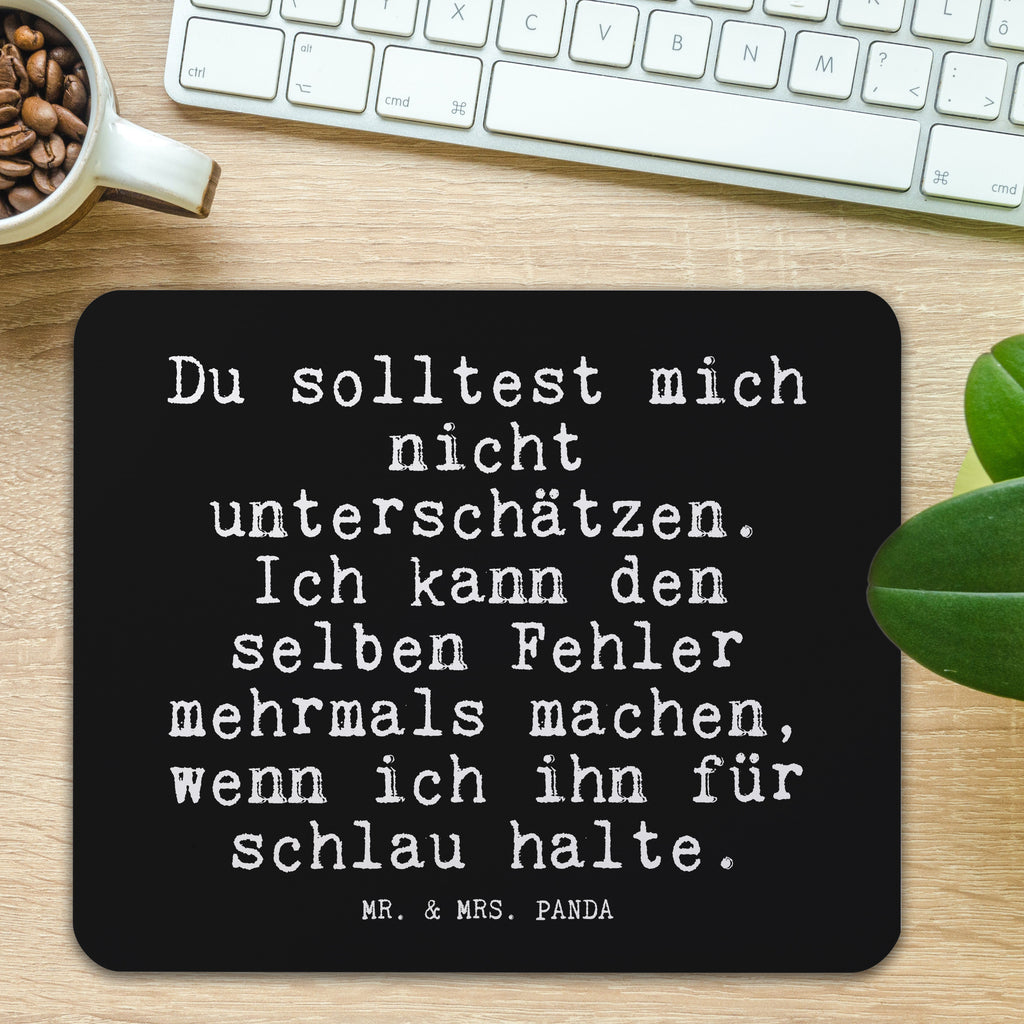 Mauspad Fun Talk Du solltest mich nicht unterschätzen. Ich kann den selben Fehler mehrmals machen, wenn ich ihn für schlau halte. Mousepad, Computer zubehör, Büroausstattung, PC Zubehör, Arbeitszimmer, Mauspad, Einzigartiges Mauspad, Designer Mauspad, Mausunterlage, Mauspad Büro, Spruch, Sprüche, lustige Sprüche, Weisheiten, Zitate, Spruch Geschenke, Glizer Spruch Sprüche Weisheiten Zitate Lustig Weisheit Worte