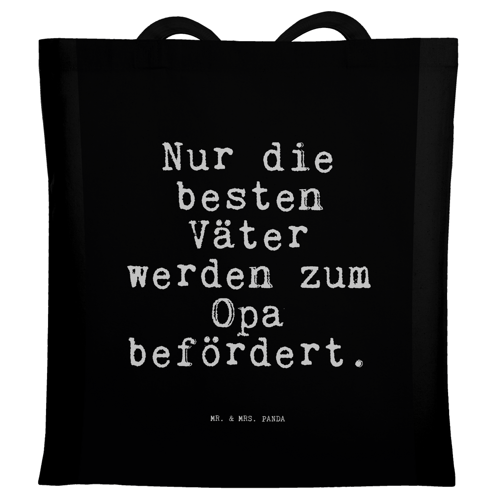 Tragetasche Nur die besten Väter... Beuteltasche, Beutel, Einkaufstasche, Jutebeutel, Stoffbeutel, Tasche, Shopper, Umhängetasche, Strandtasche, Schultertasche, Stofftasche, Tragetasche, Badetasche, Jutetasche, Einkaufstüte, Laptoptasche, Spruch, Sprüche, lustige Sprüche, Weisheiten, Zitate, Spruch Geschenke, Spruch Sprüche Weisheiten Zitate Lustig Weisheit Worte