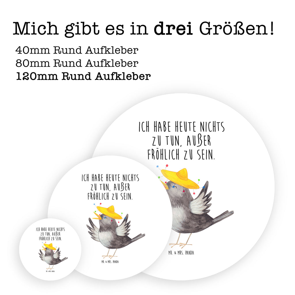 Rund Aufkleber Rabe mit Sombrero Sticker, Aufkleber, Etikett, Tiermotive, Gute Laune, lustige Sprüche, Tiere, Rabe, Vogel, Vögel, Spruch positiv, fröhlich sein, glücklich sein, Glück Spruch, froh, Elster, Motivation