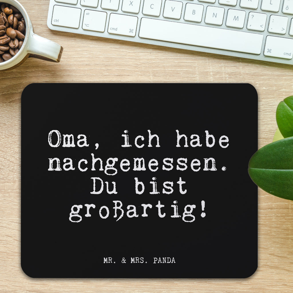 Mauspad Fun Talk Oma, ich habe nachgemessen. Du bist großartig! Mousepad, Computer zubehör, Büroausstattung, PC Zubehör, Arbeitszimmer, Mauspad, Einzigartiges Mauspad, Designer Mauspad, Mausunterlage, Mauspad Büro, Spruch, Sprüche, lustige Sprüche, Weisheiten, Zitate, Spruch Geschenke, Glizer Spruch Sprüche Weisheiten Zitate Lustig Weisheit Worte