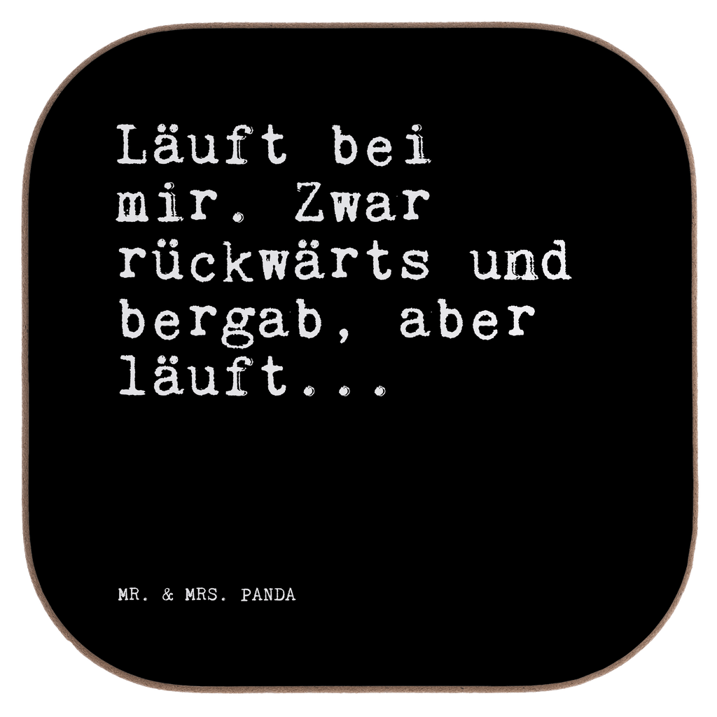 Quadratische Untersetzer Sprüche und Zitate Läuft bei mir. Zwar rückwärts und bergab, aber läuft... Untersetzer, Bierdeckel, Glasuntersetzer, Untersetzer Gläser, Getränkeuntersetzer, Untersetzer aus Holz, Untersetzer für Gläser, Korkuntersetzer, Untersetzer Holz, Holzuntersetzer, Tassen Untersetzer, Untersetzer Design, Spruch, Sprüche, lustige Sprüche, Weisheiten, Zitate, Spruch Geschenke, Spruch Sprüche Weisheiten Zitate Lustig Weisheit Worte