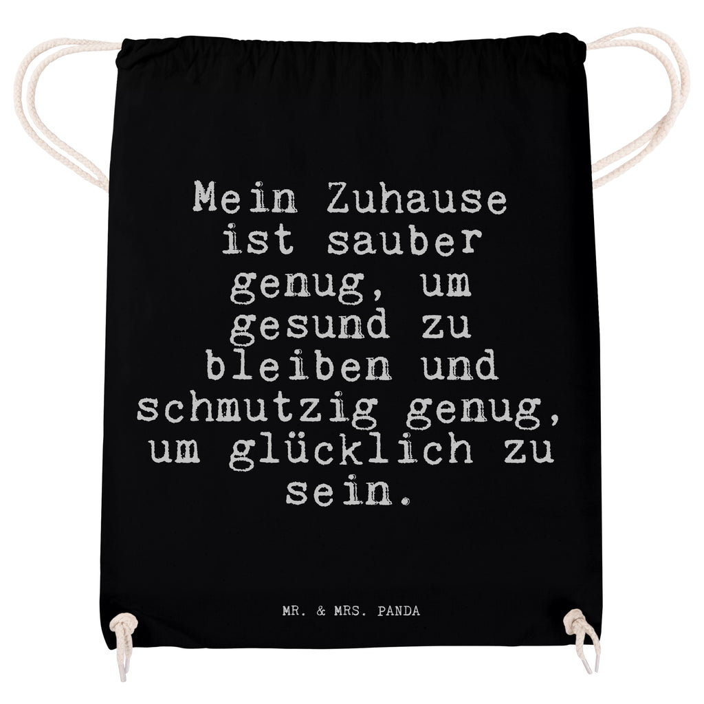 Sportbeutel Mein Zuhause ist sauber... Sportbeutel, Turnbeutel, Beutel, Sporttasche, Tasche, Stoffbeutel, Sportbeutel Kinder, Gymsack, Beutel Rucksack, Kleine Sporttasche, Sportzubehör, Turnbeutel Baumwolle, Spruch, Sprüche, lustige Sprüche, Weisheiten, Zitate, Spruch Geschenke, Spruch Sprüche Weisheiten Zitate Lustig Weisheit Worte