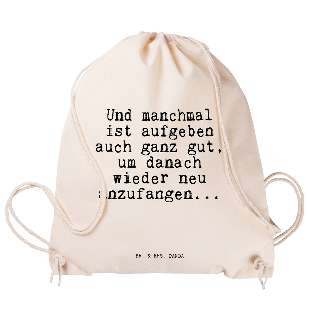 Sportbeutel Und manchmal ist aufgeben... Sportbeutel, Turnbeutel, Beutel, Sporttasche, Tasche, Stoffbeutel, Sportbeutel Kinder, Gymsack, Beutel Rucksack, Kleine Sporttasche, Sportzubehör, Turnbeutel Baumwolle, Spruch, Sprüche, lustige Sprüche, Weisheiten, Zitate, Spruch Geschenke, Spruch Sprüche Weisheiten Zitate Lustig Weisheit Worte