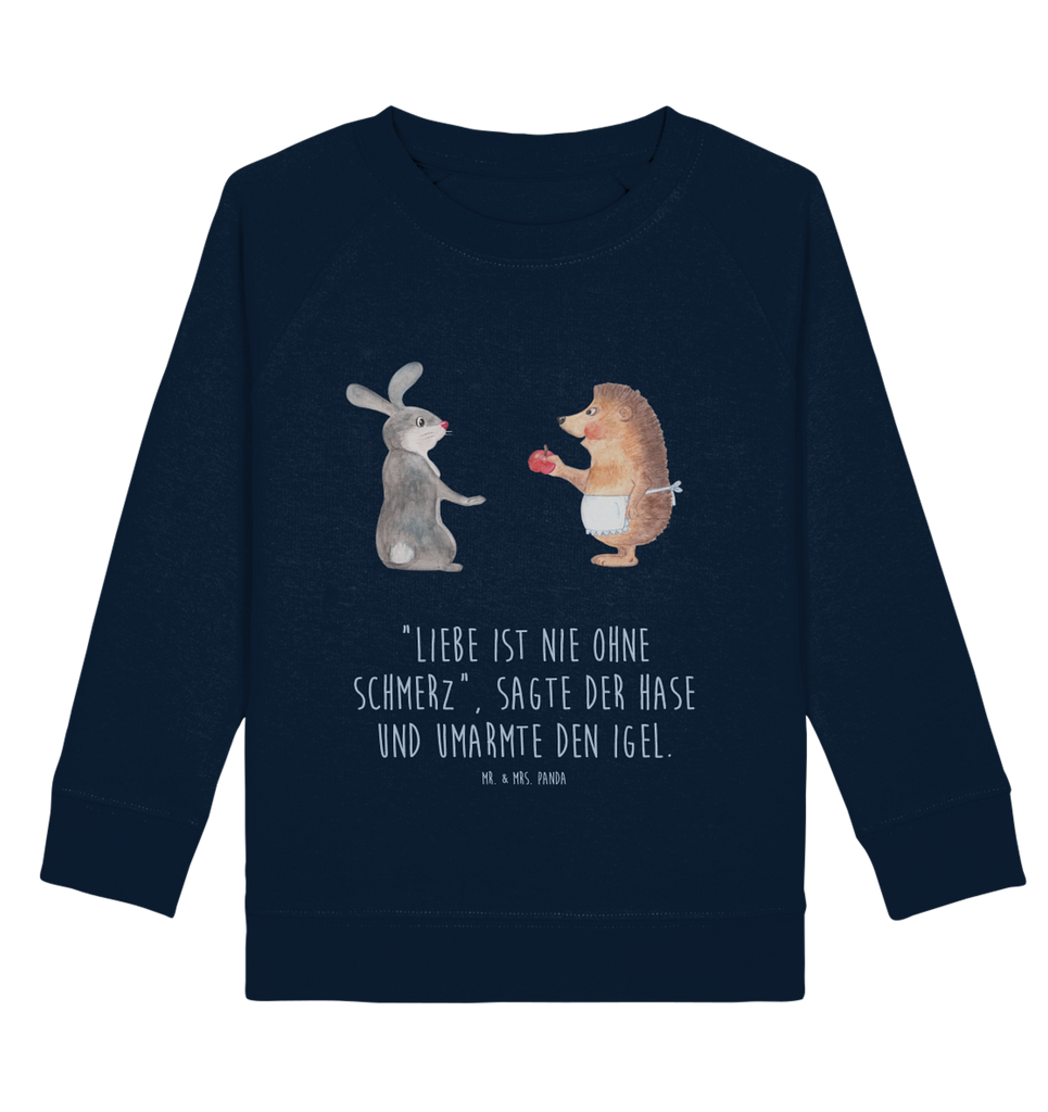 Organic Kinder Pullover Liebe ist nie ohne Schmerz Kinder Pullover, Kinder Sweatshirt, Jungen, Mädchen, Tiermotive, Gute Laune, lustige Sprüche, Tiere, Igel und Hase, Igel, Hase, Liebe Spruch, Liebeskummer Geschenk, Herzschmerz, Trösten, Trennungsschmerz, Spruch romantisch