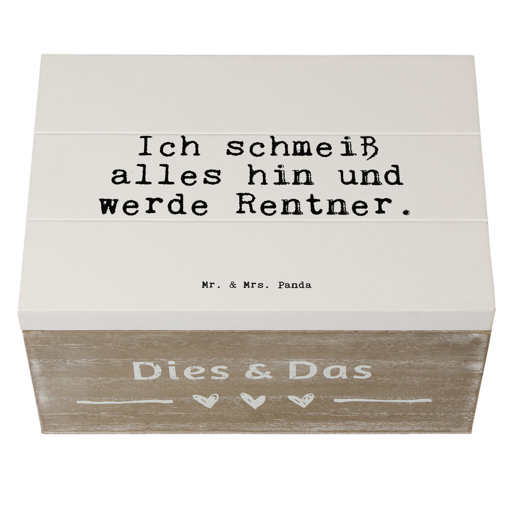 Holzkiste Ich schmeiß alles hin... Holzkiste, Kiste, Schatzkiste, Truhe, Schatulle, XXL, Erinnerungsbox, Erinnerungskiste, Dekokiste, Aufbewahrungsbox, Geschenkbox, Geschenkdose, Spruch, Sprüche, lustige Sprüche, Weisheiten, Zitate, Spruch Geschenke, Spruch Sprüche Weisheiten Zitate Lustig Weisheit Worte