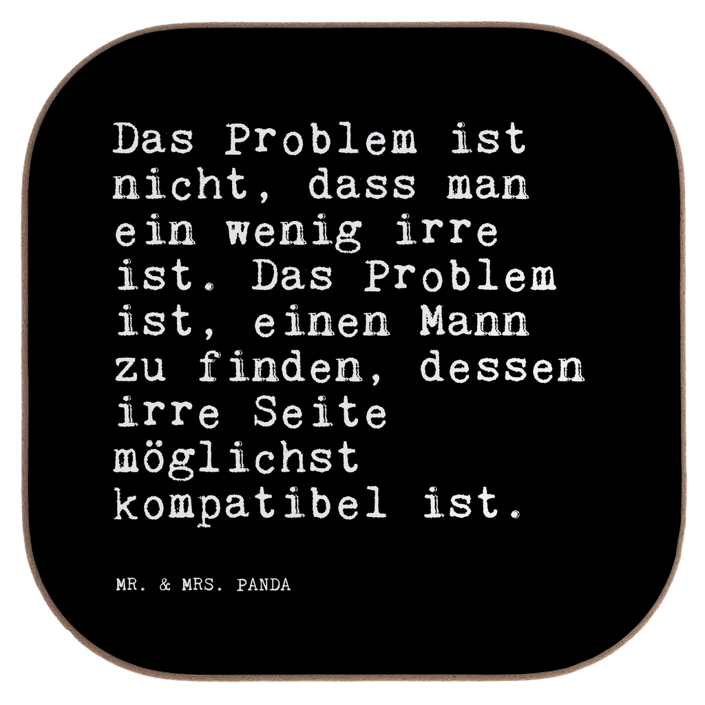 Untersetzer Das Problem ist nicht,... Untersetzer, Bierdeckel, Glasuntersetzer, Untersetzer Gläser, Getränkeuntersetzer, Untersetzer aus Holz, Untersetzer für Gläser, Korkuntersetzer, Untersetzer Holz, Holzuntersetzer, Tassen Untersetzer, Untersetzer Design, Spruch, Sprüche, lustige Sprüche, Weisheiten, Zitate, Spruch Geschenke, Spruch Sprüche Weisheiten Zitate Lustig Weisheit Worte