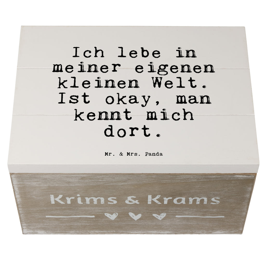 Holzkiste Sprüche und Zitate Ich lebe in meiner eigenen kleinen Welt. Ist okay, man kennt mich dort. Holzkiste, Kiste, Schatzkiste, Truhe, Schatulle, XXL, Erinnerungsbox, Erinnerungskiste, Dekokiste, Aufbewahrungsbox, Geschenkbox, Geschenkdose, Spruch, Sprüche, lustige Sprüche, Weisheiten, Zitate, Spruch Geschenke, Spruch Sprüche Weisheiten Zitate Lustig Weisheit Worte