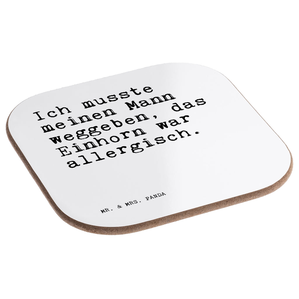 Quadratische Untersetzer Sprüche und Zitate Ich musste meinen Mann weggeben, das Einhorn war allergisch. Bierdeckel, Glasuntersetzer, Untersetzer Gläser, Getränkeuntersetzer, Spruch, Sprüche, lustige Sprüche, Weisheiten, Zitate, Spruch Geschenke, Spruch Sprüche Weisheiten Zitate Lustig Weisheit Worte