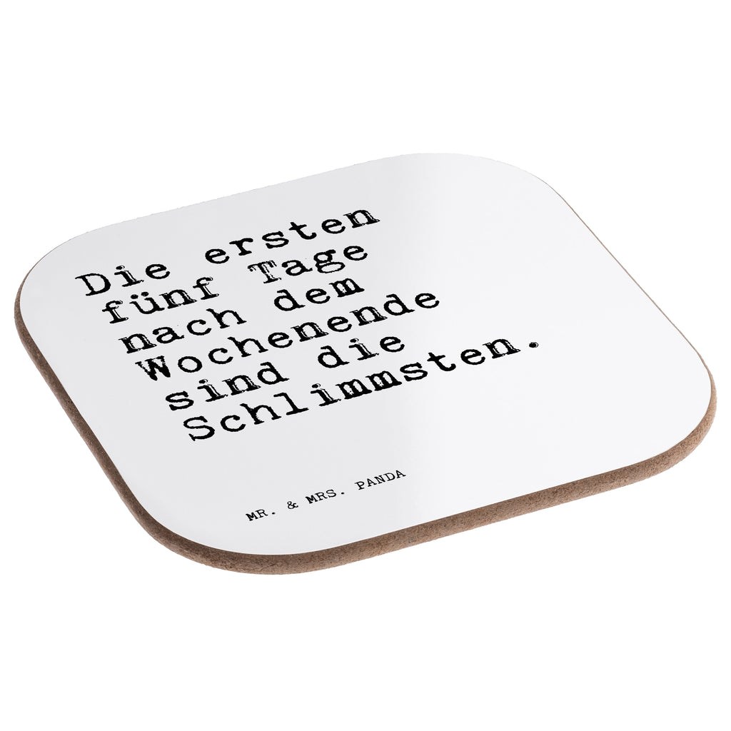 Quadratische Untersetzer Sprüche und Zitate Die ersten fünf Tage nach dem Wochenende sind die Schlimmsten. Untersetzer, Bierdeckel, Glasuntersetzer, Untersetzer Gläser, Getränkeuntersetzer, Untersetzer aus Holz, Untersetzer für Gläser, Korkuntersetzer, Untersetzer Holz, Holzuntersetzer, Tassen Untersetzer, Untersetzer Design, Spruch, Sprüche, lustige Sprüche, Weisheiten, Zitate, Spruch Geschenke, Spruch Sprüche Weisheiten Zitate Lustig Weisheit Worte