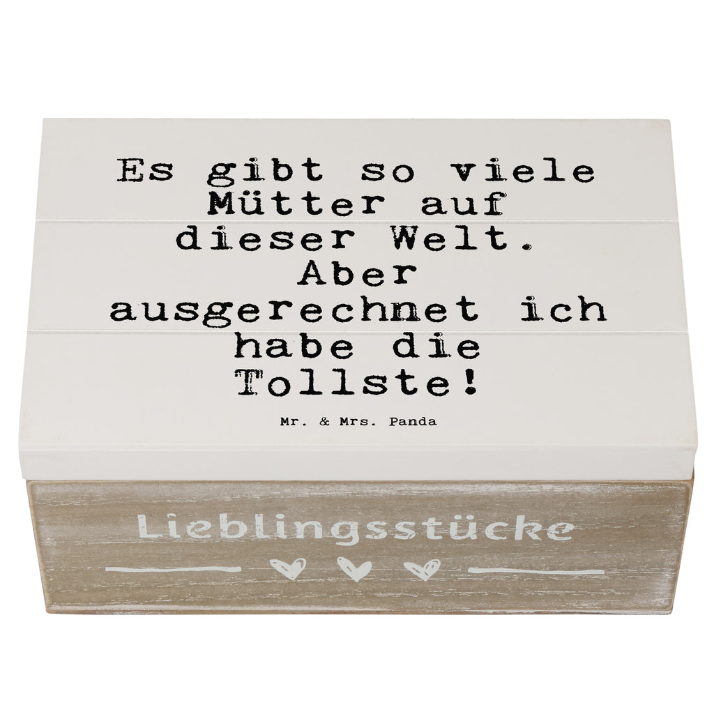 Holzkiste Sprüche und Zitate Es gibt so viele Mütter auf dieser Welt. Aber ausgerechnet ich habe die Tollste! Holzkiste, Kiste, Schatzkiste, Truhe, Schatulle, XXL, Erinnerungsbox, Erinnerungskiste, Dekokiste, Aufbewahrungsbox, Geschenkbox, Geschenkdose, Spruch, Sprüche, lustige Sprüche, Weisheiten, Zitate, Spruch Geschenke, Spruch Sprüche Weisheiten Zitate Lustig Weisheit Worte