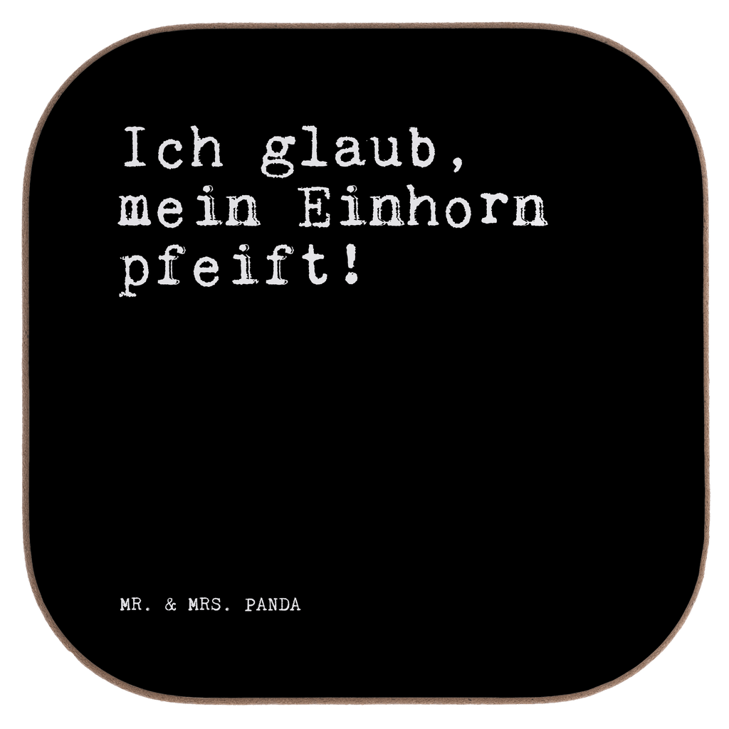 Quadratische Untersetzer Sprüche und Zitate Ich glaub, mein Einhorn pfeift! Untersetzer, Bierdeckel, Glasuntersetzer, Untersetzer Gläser, Getränkeuntersetzer, Untersetzer aus Holz, Untersetzer für Gläser, Korkuntersetzer, Untersetzer Holz, Holzuntersetzer, Tassen Untersetzer, Untersetzer Design, Spruch, Sprüche, lustige Sprüche, Weisheiten, Zitate, Spruch Geschenke, Spruch Sprüche Weisheiten Zitate Lustig Weisheit Worte