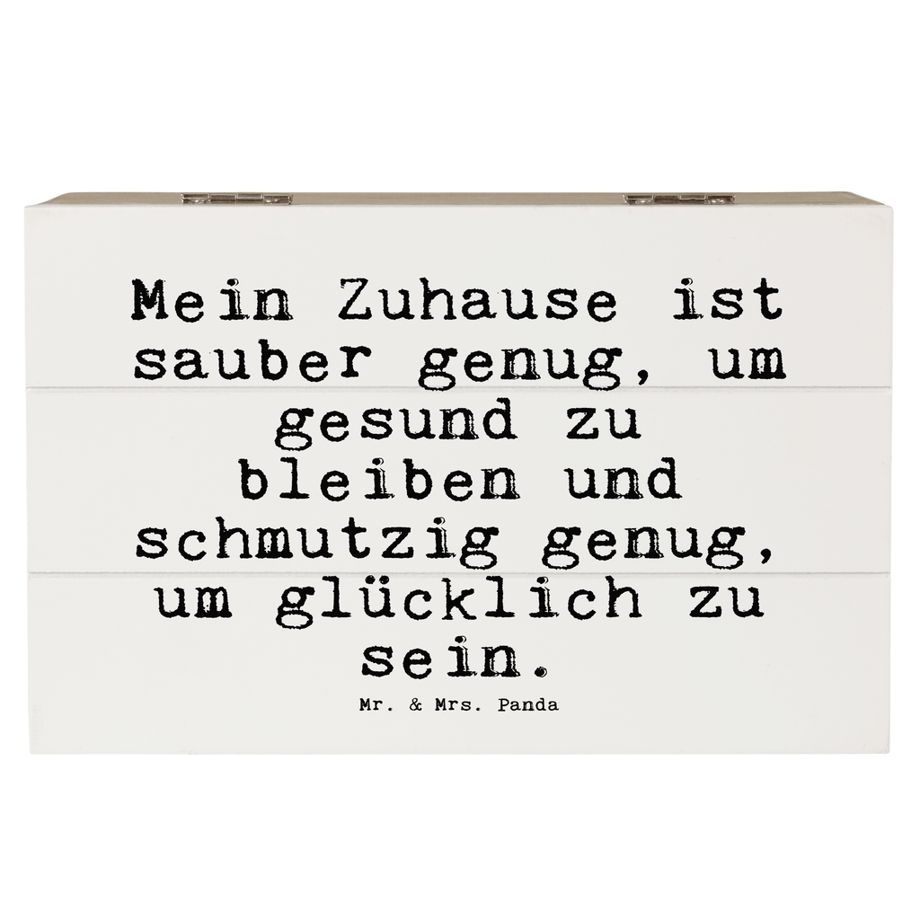 Holzkiste Sprüche und Zitate Mein Zuhause ist sauber genug, um gesund zu bleiben und schmutzig genug, um glücklich zu sein. Holzkiste, Kiste, Schatzkiste, Truhe, Schatulle, XXL, Erinnerungsbox, Erinnerungskiste, Dekokiste, Aufbewahrungsbox, Geschenkbox, Geschenkdose, Spruch, Sprüche, lustige Sprüche, Weisheiten, Zitate, Spruch Geschenke, Spruch Sprüche Weisheiten Zitate Lustig Weisheit Worte