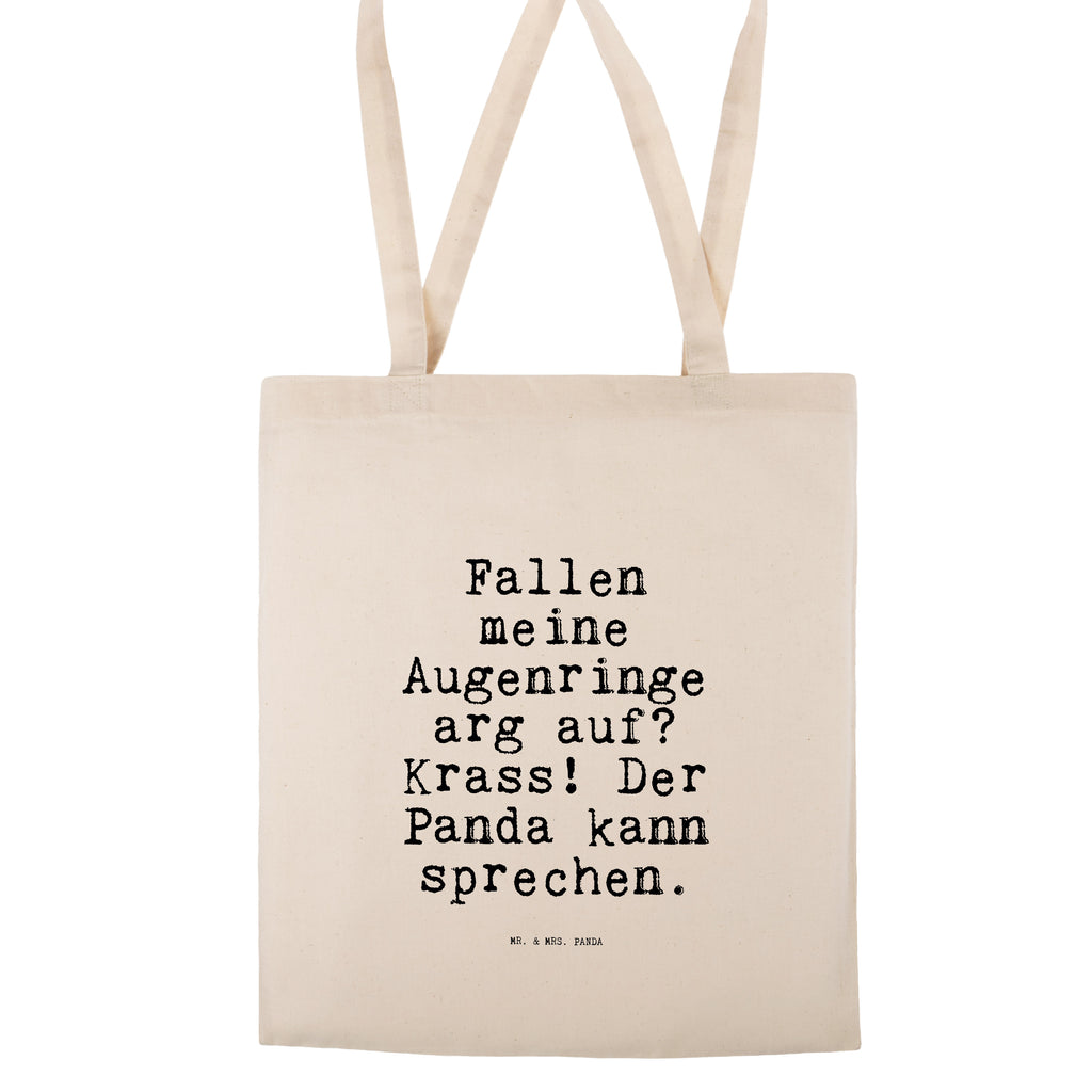 Tragetasche Fallen meine Augenringe arg... Beuteltasche, Beutel, Einkaufstasche, Jutebeutel, Stoffbeutel, Tasche, Shopper, Umhängetasche, Strandtasche, Schultertasche, Stofftasche, Tragetasche, Badetasche, Jutetasche, Einkaufstüte, Laptoptasche, Spruch, Sprüche, lustige Sprüche, Weisheiten, Zitate, Spruch Geschenke, Spruch Sprüche Weisheiten Zitate Lustig Weisheit Worte