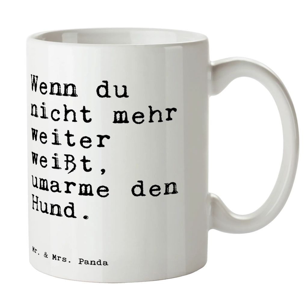 Tasse Sprüche und Zitate Wenn du nicht mehr weiter weißt, umarme den Hund. Tasse, Kaffeetasse, Teetasse, Becher, Kaffeebecher, Teebecher, Keramiktasse, Porzellantasse, Büro Tasse, Geschenk Tasse, Tasse Sprüche, Tasse Motive, Kaffeetassen, Tasse bedrucken, Designer Tasse, Cappuccino Tassen, Schöne Teetassen, Spruch, Sprüche, lustige Sprüche, Weisheiten, Zitate, Spruch Geschenke, Spruch Sprüche Weisheiten Zitate Lustig Weisheit Worte