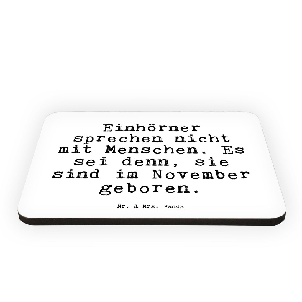 Magnet Sprüche und Zitate Einhörner sprechen nicht mit Menschen. Es sei denn, sie sind im November geboren. Kühlschrankmagnet, Pinnwandmagnet, Souvenir Magnet, Motivmagnete, Dekomagnet, Whiteboard Magnet, Notiz Magnet, Kühlschrank Dekoration, Spruch, Sprüche, lustige Sprüche, Weisheiten, Zitate, Spruch Geschenke, Spruch Sprüche Weisheiten Zitate Lustig Weisheit Worte