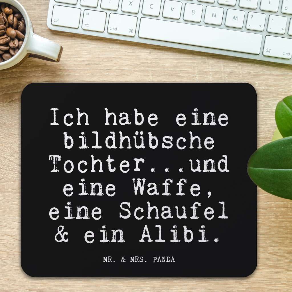 Mauspad Fun Talk Ich habe eine bildhübsche Tochter...und eine Waffe, eine Schaufel & ein Alibi. Mousepad, Computer zubehör, Büroausstattung, PC Zubehör, Arbeitszimmer, Mauspad, Einzigartiges Mauspad, Designer Mauspad, Mausunterlage, Mauspad Büro, Spruch, Sprüche, lustige Sprüche, Weisheiten, Zitate, Spruch Geschenke, Glizer Spruch Sprüche Weisheiten Zitate Lustig Weisheit Worte