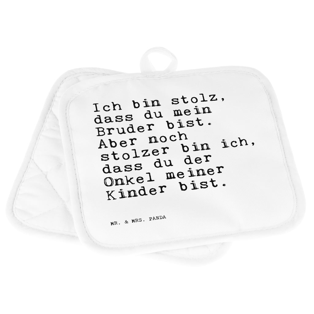 2er Set Topflappen  Sprüche und Zitate Ich bin stolz, dass du mein Bruder bist. Aber noch stolzer bin ich, dass du der Onkel meiner Kinder bist. Topflappen, Topfuntersetzer, Ofenhandschuh, Topflappen Set, Topflappen lustig, Topflappen mit Spruch, Ofenhandschuhe, Topfhandschuhe, Topfhandschuh, Topflappenset, Topflappen 2er Set, Schöne Topflappen, Spruch, Sprüche, lustige Sprüche, Weisheiten, Zitate, Spruch Geschenke, Spruch Sprüche Weisheiten Zitate Lustig Weisheit Worte