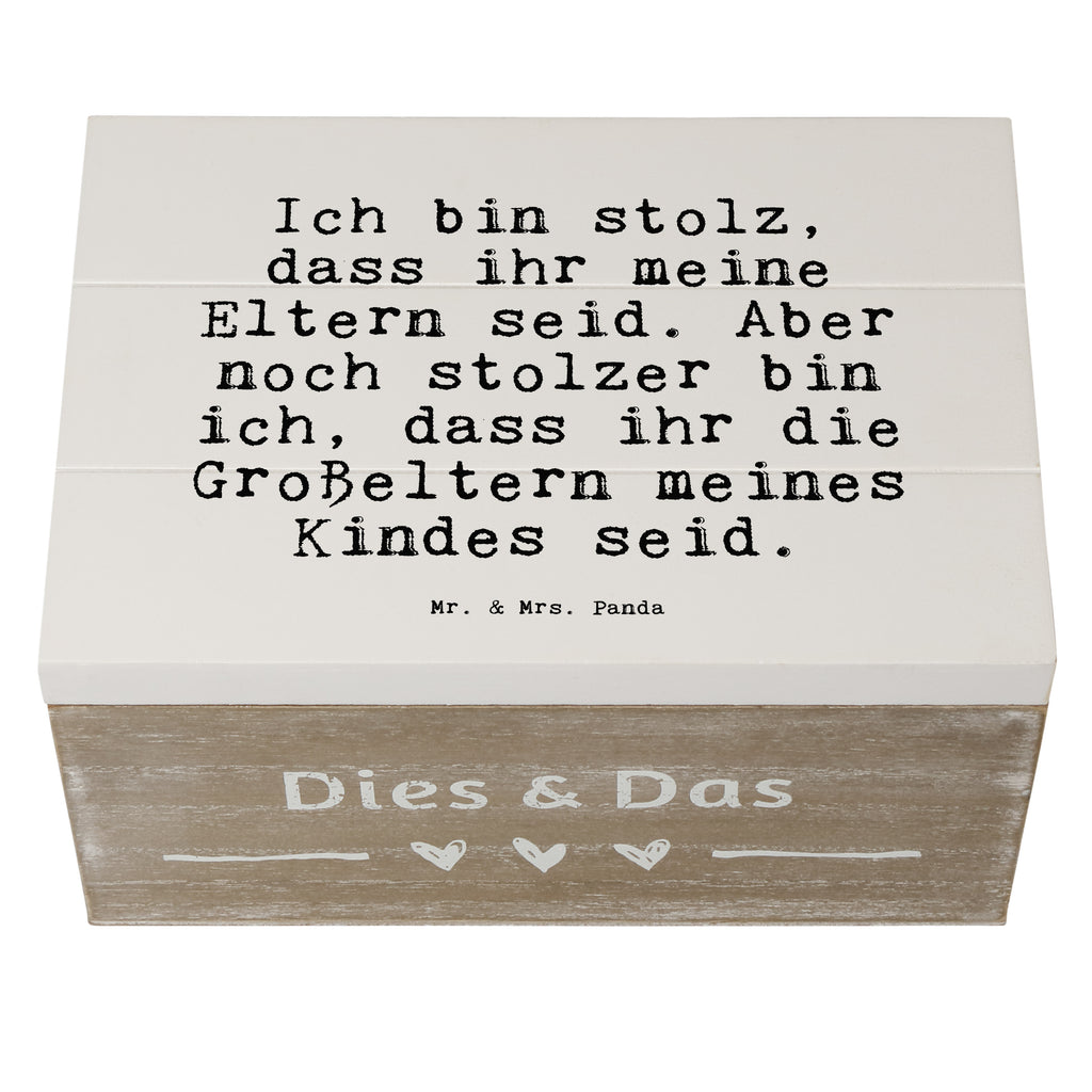 Holzkiste Sprüche und Zitate Ich bin stolz, dass ihr meine Eltern seid. Aber noch stolzer bin ich, dass ihr die Großeltern meines Kindes seid. Holzkiste, Kiste, Schatzkiste, Truhe, Schatulle, XXL, Erinnerungsbox, Erinnerungskiste, Dekokiste, Aufbewahrungsbox, Geschenkbox, Geschenkdose, Spruch, Sprüche, lustige Sprüche, Weisheiten, Zitate, Spruch Geschenke, Spruch Sprüche Weisheiten Zitate Lustig Weisheit Worte