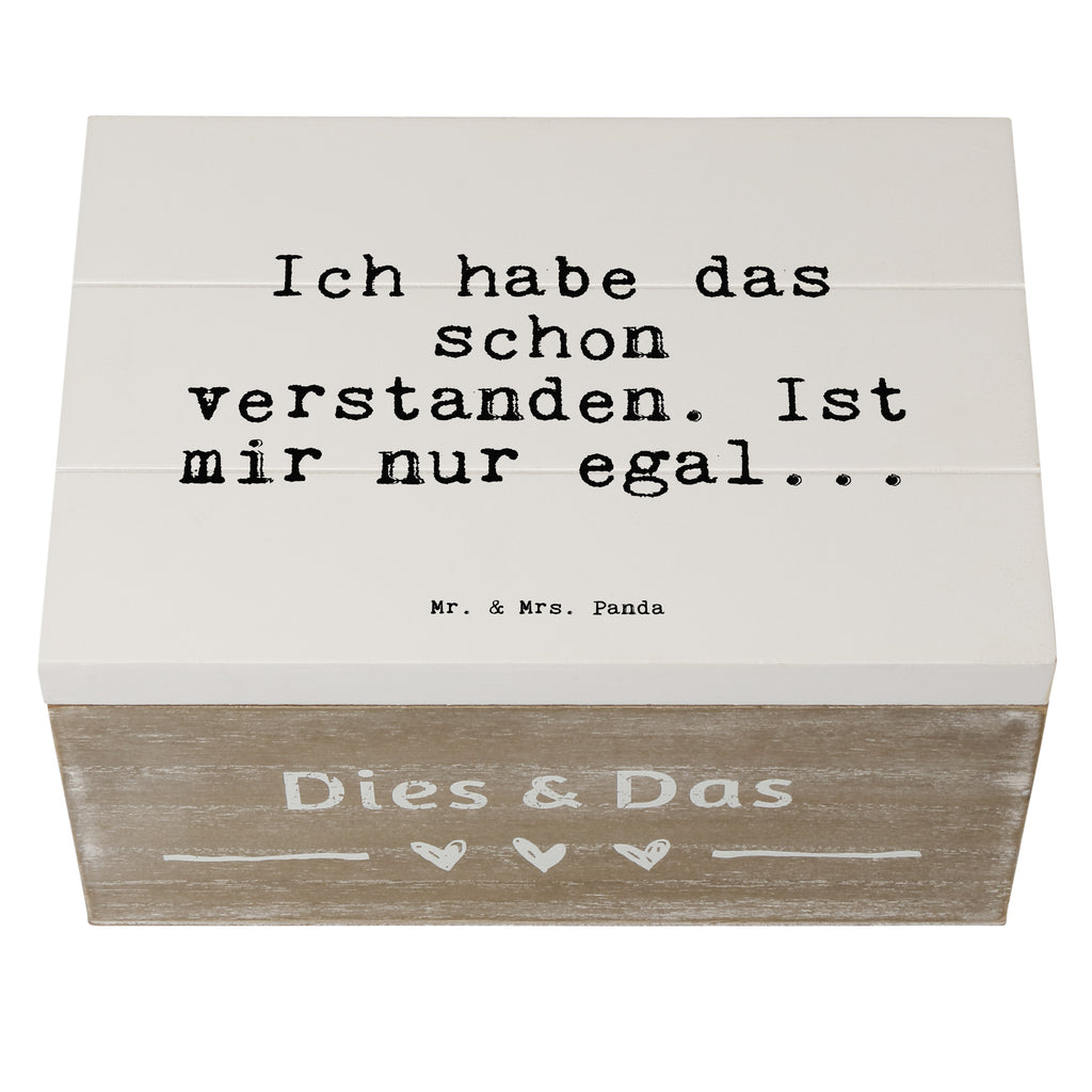 Holzkiste Sprüche und Zitate Ich habe das schon verstanden. Ist mir nur egal... Holzkiste, Kiste, Schatzkiste, Truhe, Schatulle, XXL, Erinnerungsbox, Erinnerungskiste, Dekokiste, Aufbewahrungsbox, Geschenkbox, Geschenkdose, Spruch, Sprüche, lustige Sprüche, Weisheiten, Zitate, Spruch Geschenke, Spruch Sprüche Weisheiten Zitate Lustig Weisheit Worte