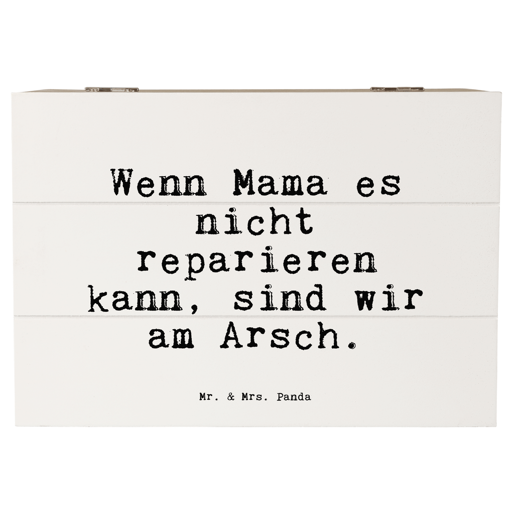 Holzkiste Sprüche und Zitate Wenn Mama es nicht reparieren kann, sind wir am Arsch. Holzkiste, Kiste, Schatzkiste, Truhe, Schatulle, XXL, Erinnerungsbox, Erinnerungskiste, Dekokiste, Aufbewahrungsbox, Geschenkbox, Geschenkdose, Spruch, Sprüche, lustige Sprüche, Weisheiten, Zitate, Spruch Geschenke, Spruch Sprüche Weisheiten Zitate Lustig Weisheit Worte