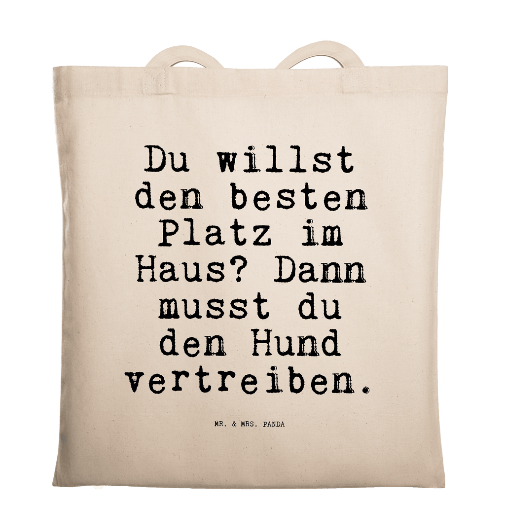 Tragetasche Du willst den besten... Beuteltasche, Beutel, Einkaufstasche, Jutebeutel, Stoffbeutel, Tasche, Shopper, Umhängetasche, Strandtasche, Schultertasche, Stofftasche, Tragetasche, Badetasche, Jutetasche, Einkaufstüte, Laptoptasche, Spruch, Sprüche, lustige Sprüche, Weisheiten, Zitate, Spruch Geschenke, Spruch Sprüche Weisheiten Zitate Lustig Weisheit Worte