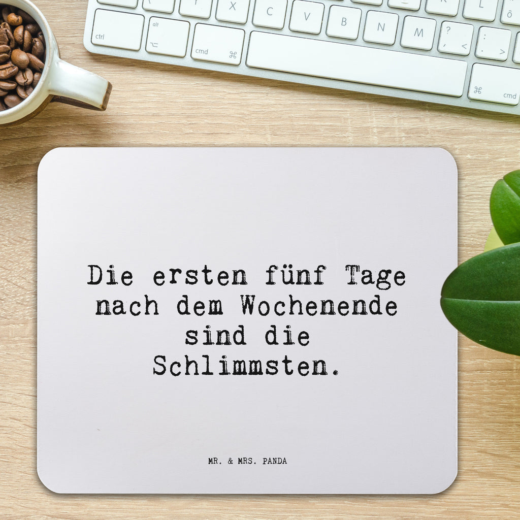 Mauspad Sprüche und Zitate Die ersten fünf Tage nach dem Wochenende sind die Schlimmsten. Mousepad, Computer zubehör, Büroausstattung, PC Zubehör, Arbeitszimmer, Mauspad, Einzigartiges Mauspad, Designer Mauspad, Mausunterlage, Mauspad Büro, Spruch, Sprüche, lustige Sprüche, Weisheiten, Zitate, Spruch Geschenke, Spruch Sprüche Weisheiten Zitate Lustig Weisheit Worte