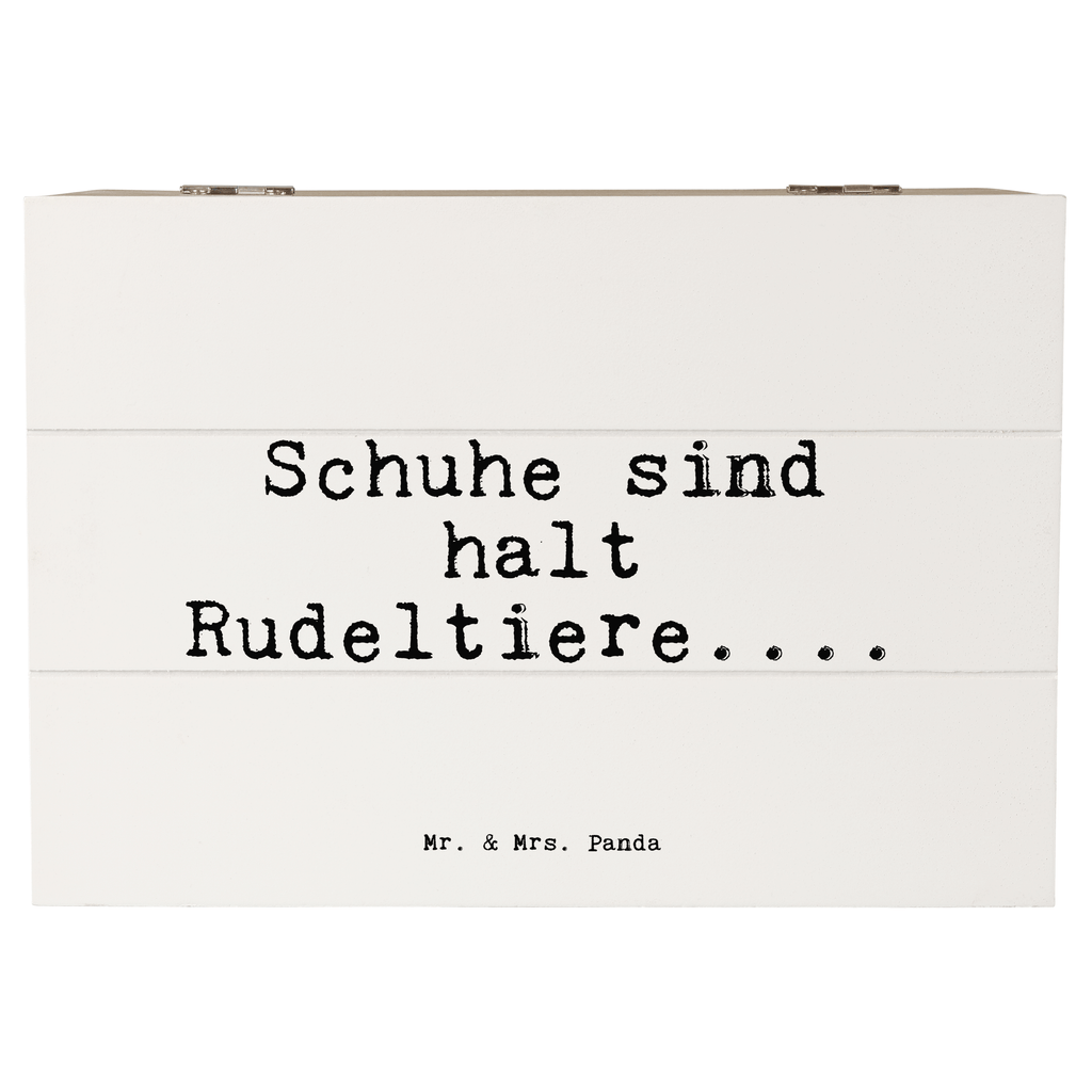 Holzkiste Sprüche und Zitate Schuhe sind halt Rudeltiere.... Holzkiste, Kiste, Schatzkiste, Truhe, Schatulle, XXL, Erinnerungsbox, Erinnerungskiste, Dekokiste, Aufbewahrungsbox, Geschenkbox, Geschenkdose, Spruch, Sprüche, lustige Sprüche, Weisheiten, Zitate, Spruch Geschenke, Spruch Sprüche Weisheiten Zitate Lustig Weisheit Worte