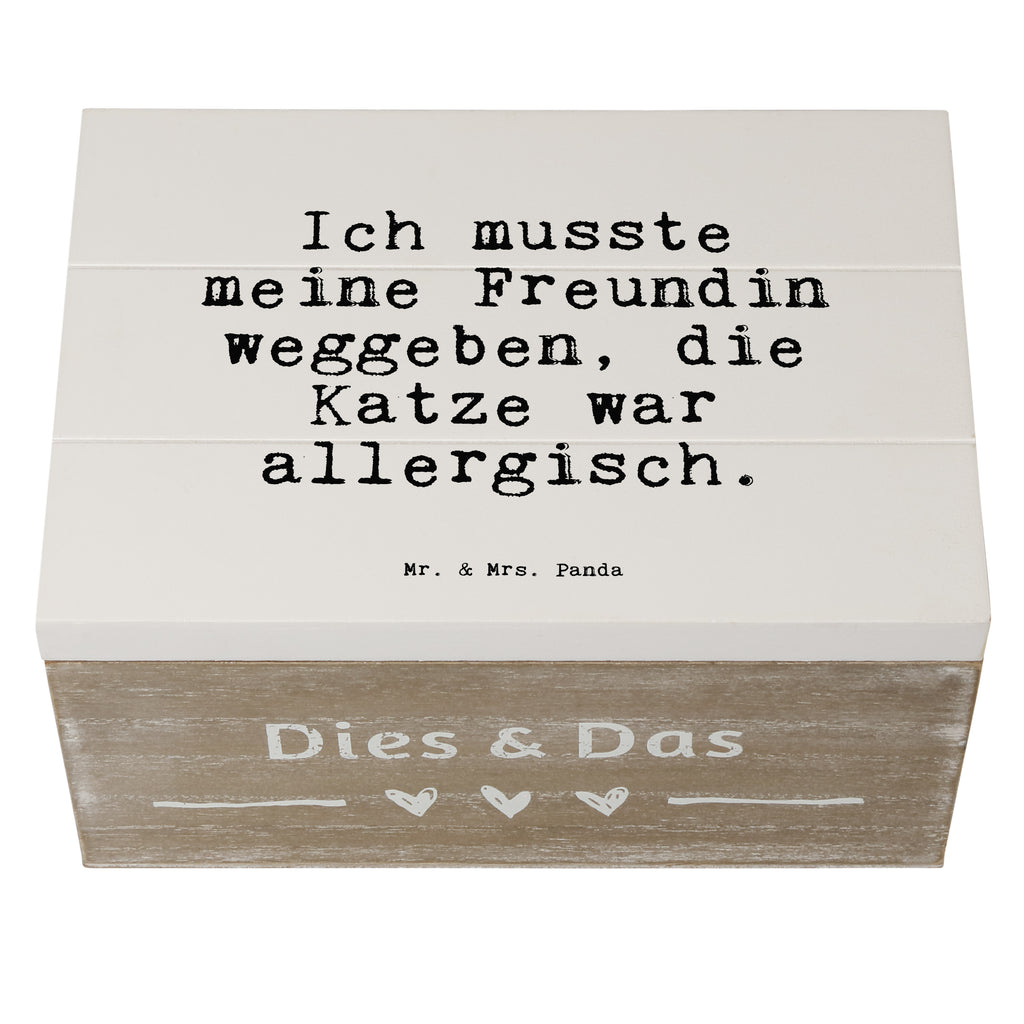 Holzkiste Sprüche und Zitate Ich musste meine Freundin weggeben, die Katze war allergisch. Holzkiste, Kiste, Schatzkiste, Truhe, Schatulle, XXL, Erinnerungsbox, Erinnerungskiste, Dekokiste, Aufbewahrungsbox, Geschenkbox, Geschenkdose, Spruch, Sprüche, lustige Sprüche, Weisheiten, Zitate, Spruch Geschenke, Spruch Sprüche Weisheiten Zitate Lustig Weisheit Worte