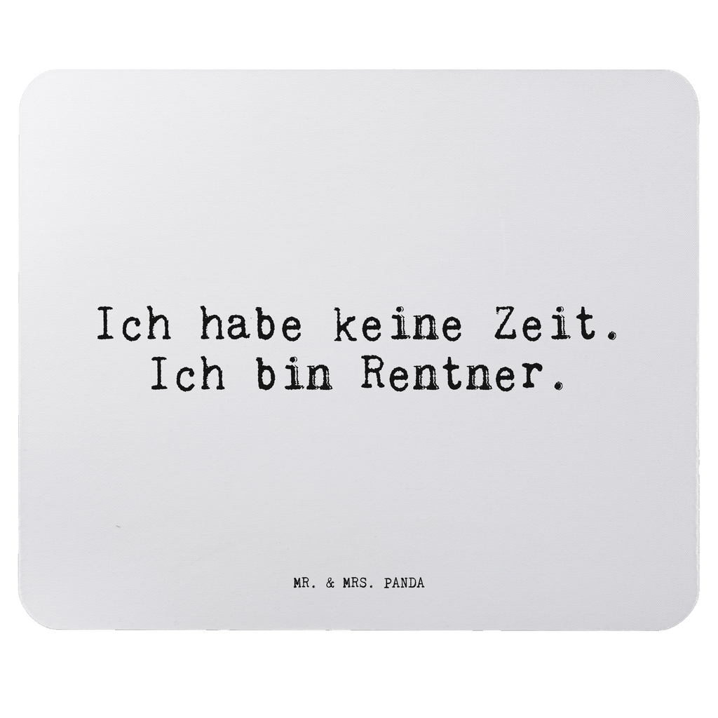 Mauspad Sprüche und Zitate Ich habe keine Zeit. Ich bin Rentner. Mousepad, Computer zubehör, Büroausstattung, PC Zubehör, Arbeitszimmer, Mauspad, Einzigartiges Mauspad, Designer Mauspad, Mausunterlage, Mauspad Büro, Spruch, Sprüche, lustige Sprüche, Weisheiten, Zitate, Spruch Geschenke, Spruch Sprüche Weisheiten Zitate Lustig Weisheit Worte