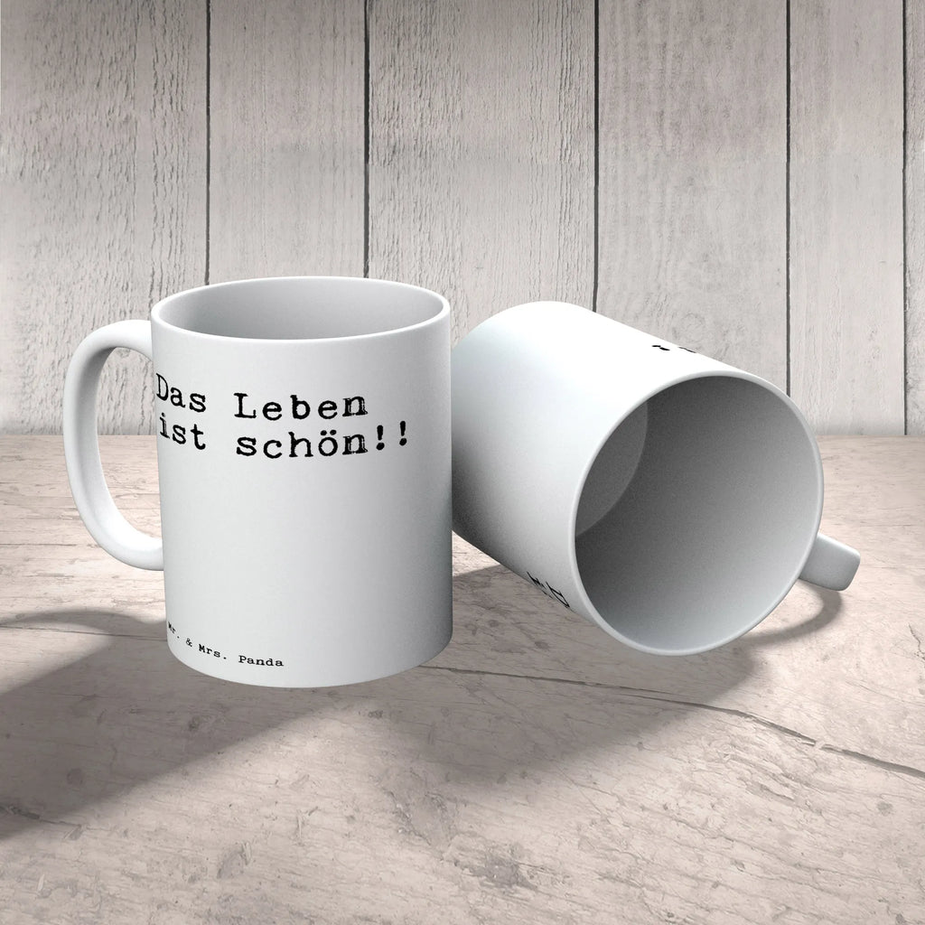 Tasse Das Leben ist schön!!... Tasse, Kaffeetasse, Teetasse, Becher, Kaffeebecher, Teebecher, Keramiktasse, Porzellantasse, Büro Tasse, Geschenk Tasse, Tasse Sprüche, Tasse Motive, Kaffeetassen, Tasse bedrucken, Designer Tasse, Cappuccino Tassen, Schöne Teetassen, Spruch, Sprüche, lustige Sprüche, Weisheiten, Zitate, Spruch Geschenke, Spruch Sprüche Weisheiten Zitate Lustig Weisheit Worte