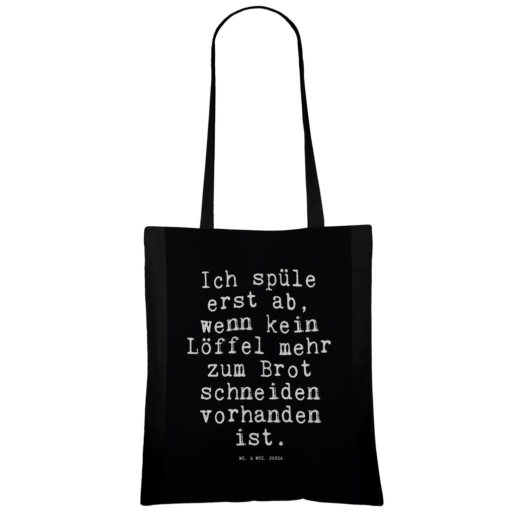 Tragetasche Sprüche und Zitate Ich spüle erst ab, wenn kein Löffel mehr zum Brot schneiden vorhanden ist. Beuteltasche, Beutel, Einkaufstasche, Jutebeutel, Stoffbeutel, Tasche, Shopper, Umhängetasche, Strandtasche, Schultertasche, Stofftasche, Tragetasche, Badetasche, Jutetasche, Einkaufstüte, Laptoptasche, Spruch, Sprüche, lustige Sprüche, Weisheiten, Zitate, Spruch Geschenke, Spruch Sprüche Weisheiten Zitate Lustig Weisheit Worte