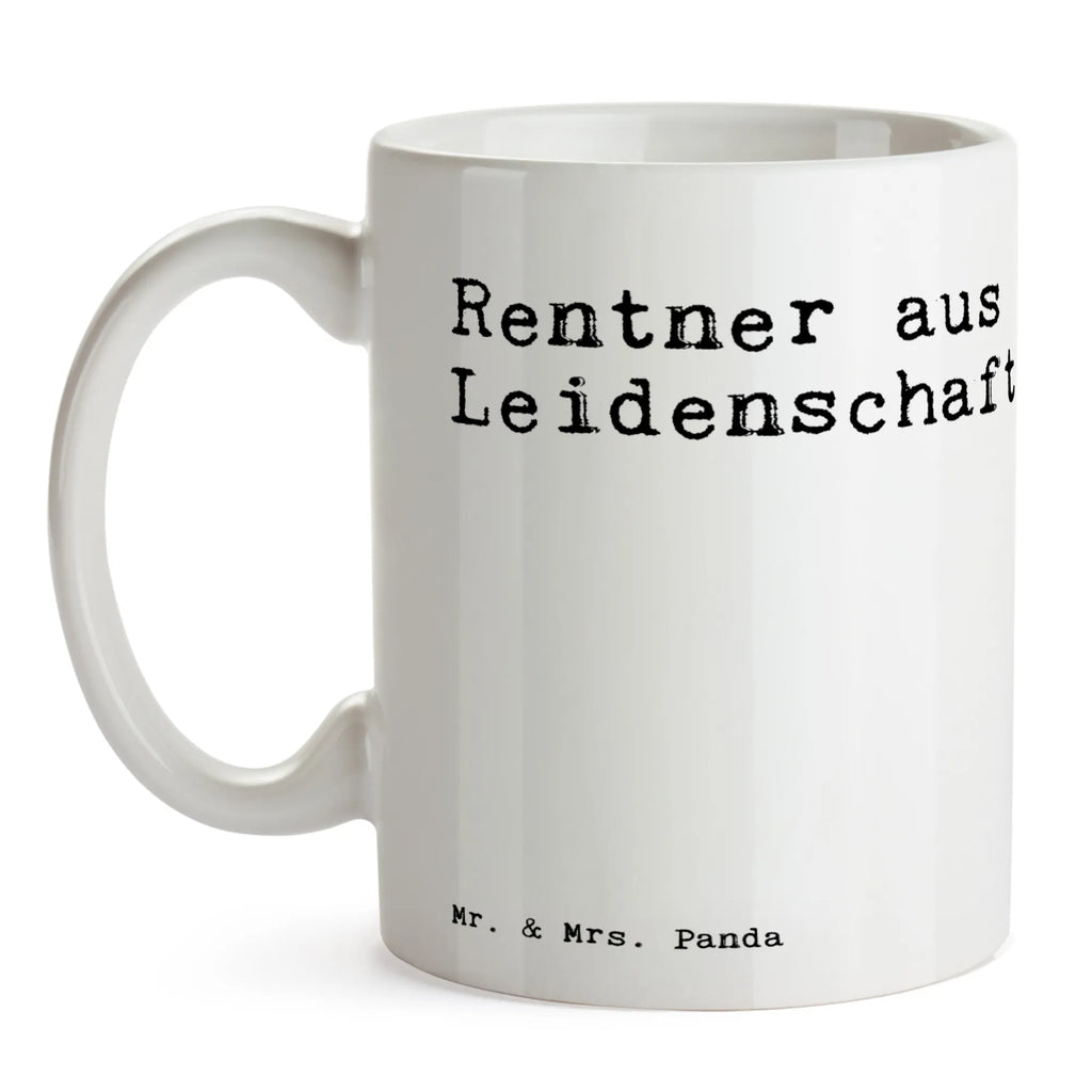 Tasse Rentner aus Leidenschaft! Tasse, Kaffeetasse, Teetasse, Becher, Kaffeebecher, Teebecher, Keramiktasse, Porzellantasse, Büro Tasse, Geschenk Tasse, Tasse Sprüche, Tasse Motive, Kaffeetassen, Tasse bedrucken, Designer Tasse, Cappuccino Tassen, Schöne Teetassen, Spruch, Sprüche, lustige Sprüche, Weisheiten, Zitate, Spruch Geschenke, Spruch Sprüche Weisheiten Zitate Lustig Weisheit Worte