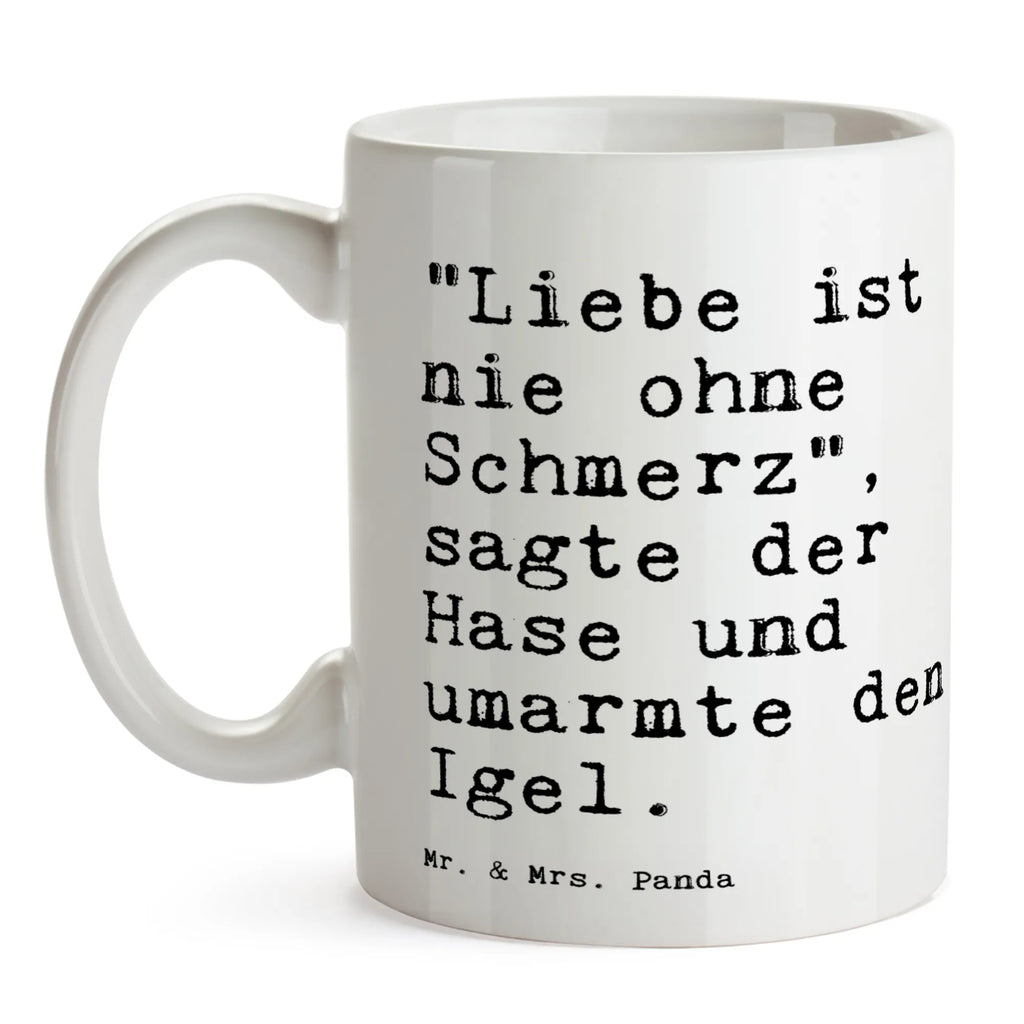 Tasse "Liebe ist nie ohne... Tasse, Kaffeetasse, Teetasse, Becher, Kaffeebecher, Teebecher, Keramiktasse, Porzellantasse, Büro Tasse, Geschenk Tasse, Tasse Sprüche, Tasse Motive, Kaffeetassen, Tasse bedrucken, Designer Tasse, Cappuccino Tassen, Schöne Teetassen, Spruch, Sprüche, lustige Sprüche, Weisheiten, Zitate, Spruch Geschenke, Spruch Sprüche Weisheiten Zitate Lustig Weisheit Worte