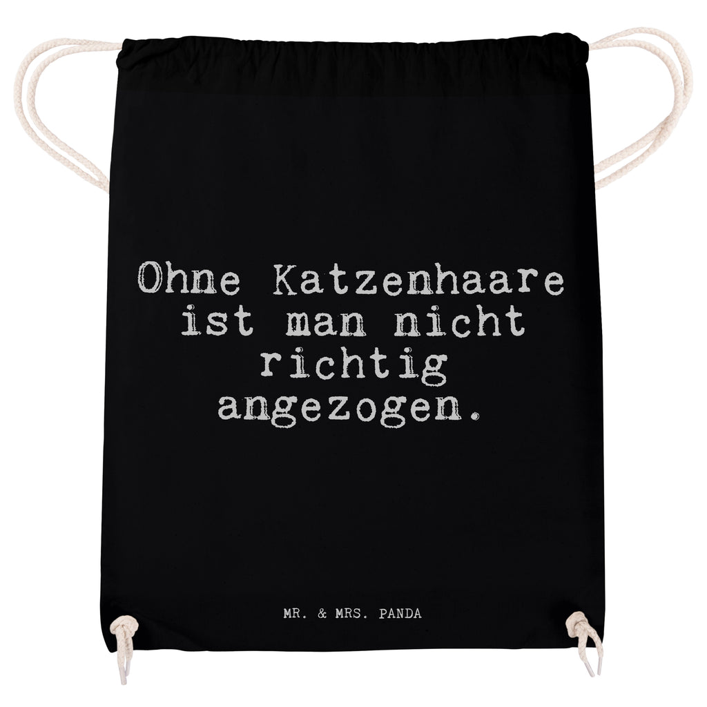 Sportbeutel Ohne Katzenhaare ist man... Sportbeutel, Turnbeutel, Beutel, Sporttasche, Tasche, Stoffbeutel, Sportbeutel Kinder, Gymsack, Beutel Rucksack, Kleine Sporttasche, Sportzubehör, Turnbeutel Baumwolle, Spruch, Sprüche, lustige Sprüche, Weisheiten, Zitate, Spruch Geschenke, Spruch Sprüche Weisheiten Zitate Lustig Weisheit Worte