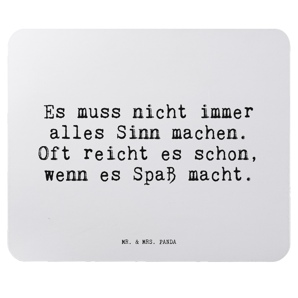 Mauspad Sprüche und Zitate Es muss nicht immer alles Sinn machen. Oft reicht es schon, wenn es Spaß macht. Mousepad, Computer zubehör, Büroausstattung, PC Zubehör, Arbeitszimmer, Mauspad, Einzigartiges Mauspad, Designer Mauspad, Mausunterlage, Mauspad Büro, Spruch, Sprüche, lustige Sprüche, Weisheiten, Zitate, Spruch Geschenke, Spruch Sprüche Weisheiten Zitate Lustig Weisheit Worte