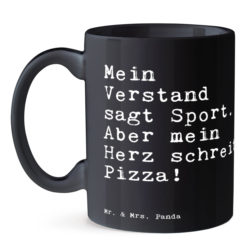 Tasse Sprüche und Zitate Mein Verstand sagt Sport. Aber mein Herz schreit Pizza! Tasse, Kaffeetasse, Teetasse, Becher, Kaffeebecher, Teebecher, Keramiktasse, Porzellantasse, Büro Tasse, Geschenk Tasse, Tasse Sprüche, Tasse Motive, Kaffeetassen, Tasse bedrucken, Designer Tasse, Cappuccino Tassen, Schöne Teetassen, Spruch, Sprüche, lustige Sprüche, Weisheiten, Zitate, Spruch Geschenke, Spruch Sprüche Weisheiten Zitate Lustig Weisheit Worte