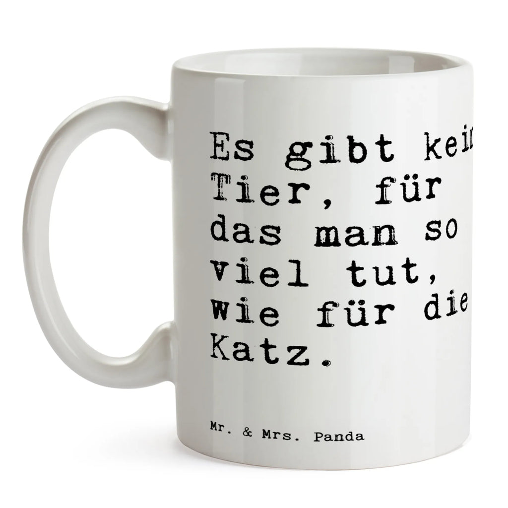 Tasse Sprüche und Zitate Es gibt kein Tier, für das man so viel tut, wie für die Katz. Tasse, Kaffeetasse, Teetasse, Becher, Kaffeebecher, Teebecher, Keramiktasse, Porzellantasse, Büro Tasse, Geschenk Tasse, Tasse Sprüche, Tasse Motive, Kaffeetassen, Tasse bedrucken, Designer Tasse, Cappuccino Tassen, Schöne Teetassen, Spruch, Sprüche, lustige Sprüche, Weisheiten, Zitate, Spruch Geschenke, Spruch Sprüche Weisheiten Zitate Lustig Weisheit Worte