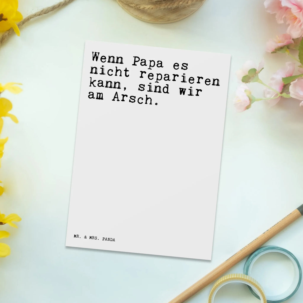 Postkarte Sprüche und Zitate Wenn Papa es nicht reparieren kann, sind wir am Arsch. Postkarte, Karte, Geschenkkarte, Grußkarte, Einladung, Ansichtskarte, Geburtstagskarte, Einladungskarte, Dankeskarte, Ansichtskarten, Einladung Geburtstag, Einladungskarten Geburtstag, Spruch, Sprüche, lustige Sprüche, Weisheiten, Zitate, Spruch Geschenke, Spruch Sprüche Weisheiten Zitate Lustig Weisheit Worte