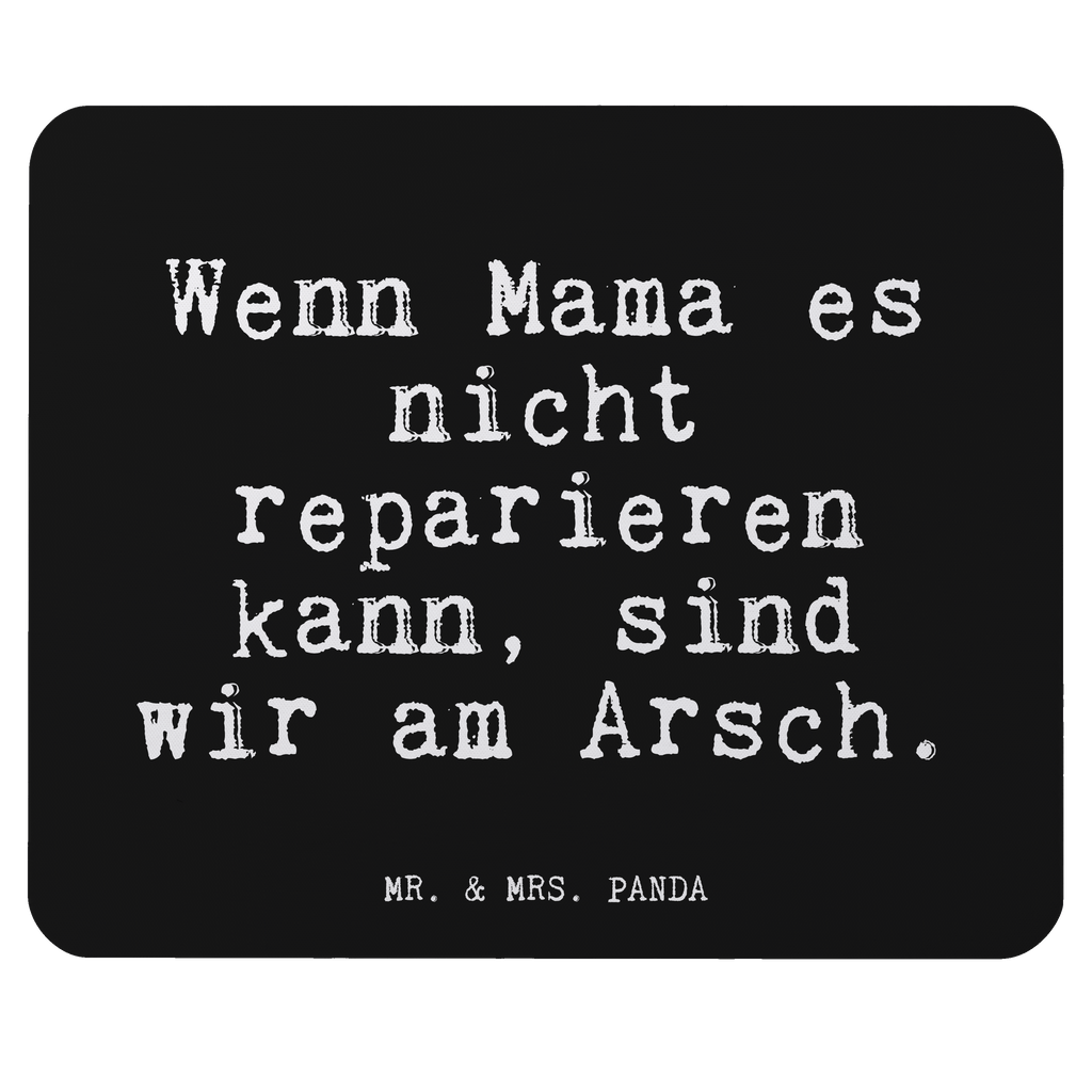 Mauspad Fun Talk Wenn Mama es nicht reparieren kann, sind wir am Arsch. Mousepad, Computer zubehör, Büroausstattung, PC Zubehör, Arbeitszimmer, Mauspad, Einzigartiges Mauspad, Designer Mauspad, Mausunterlage, Mauspad Büro, Spruch, Sprüche, lustige Sprüche, Weisheiten, Zitate, Spruch Geschenke, Glizer Spruch Sprüche Weisheiten Zitate Lustig Weisheit Worte