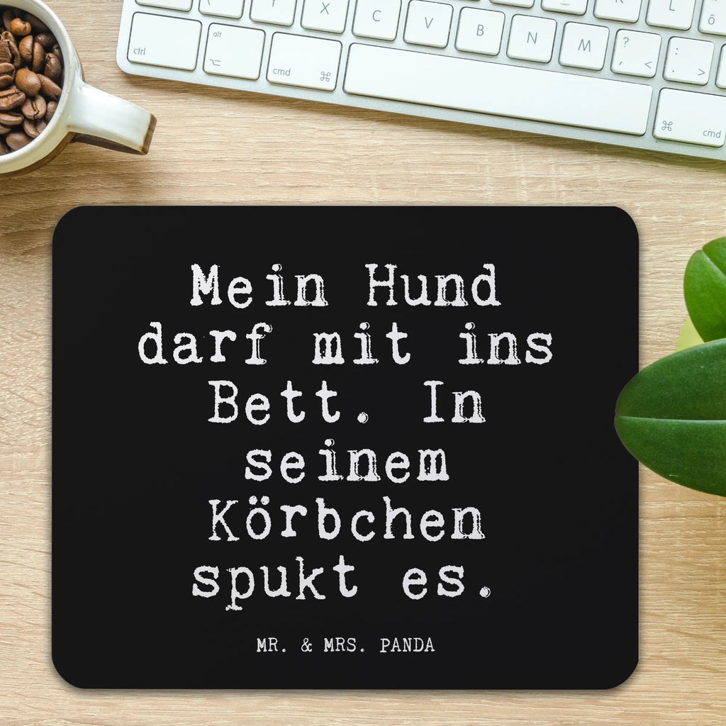 Mauspad Fun Talk Mein Hund darf mit ins Bett. In seinem Körbchen spukt es. Mousepad, Computer zubehör, Büroausstattung, PC Zubehör, Arbeitszimmer, Mauspad, Einzigartiges Mauspad, Designer Mauspad, Mausunterlage, Mauspad Büro, Spruch, Sprüche, lustige Sprüche, Weisheiten, Zitate, Spruch Geschenke, Glizer Spruch Sprüche Weisheiten Zitate Lustig Weisheit Worte