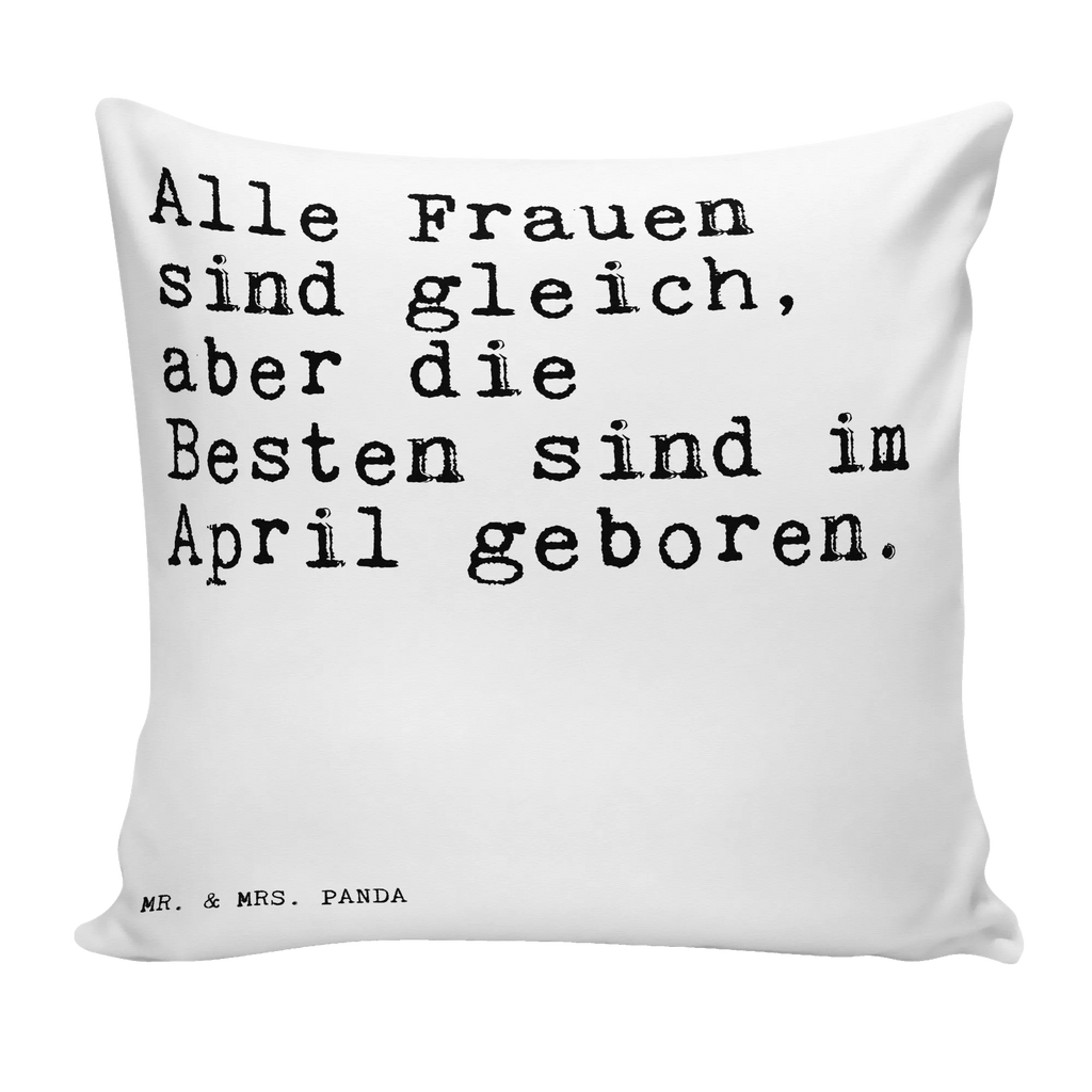 40x40 Kissen Sprüche und Zitate Alle Frauen sind gleich, aber die Besten sind im April geboren. Kissenhülle, Kopfkissen, Sofakissen, Dekokissen, Motivkissen, sofakissen, sitzkissen, Kissen, Kissenbezüge, Kissenbezug 40x40, Kissen 40x40, Kissenhülle 40x40, Zierkissen, Couchkissen, Dekokissen Sofa, Sofakissen 40x40, Dekokissen 40x40, Kopfkissen 40x40, Kissen 40x40 Waschbar, Spruch, Sprüche, lustige Sprüche, Weisheiten, Zitate, Spruch Geschenke, Spruch Sprüche Weisheiten Zitate Lustig Weisheit Worte