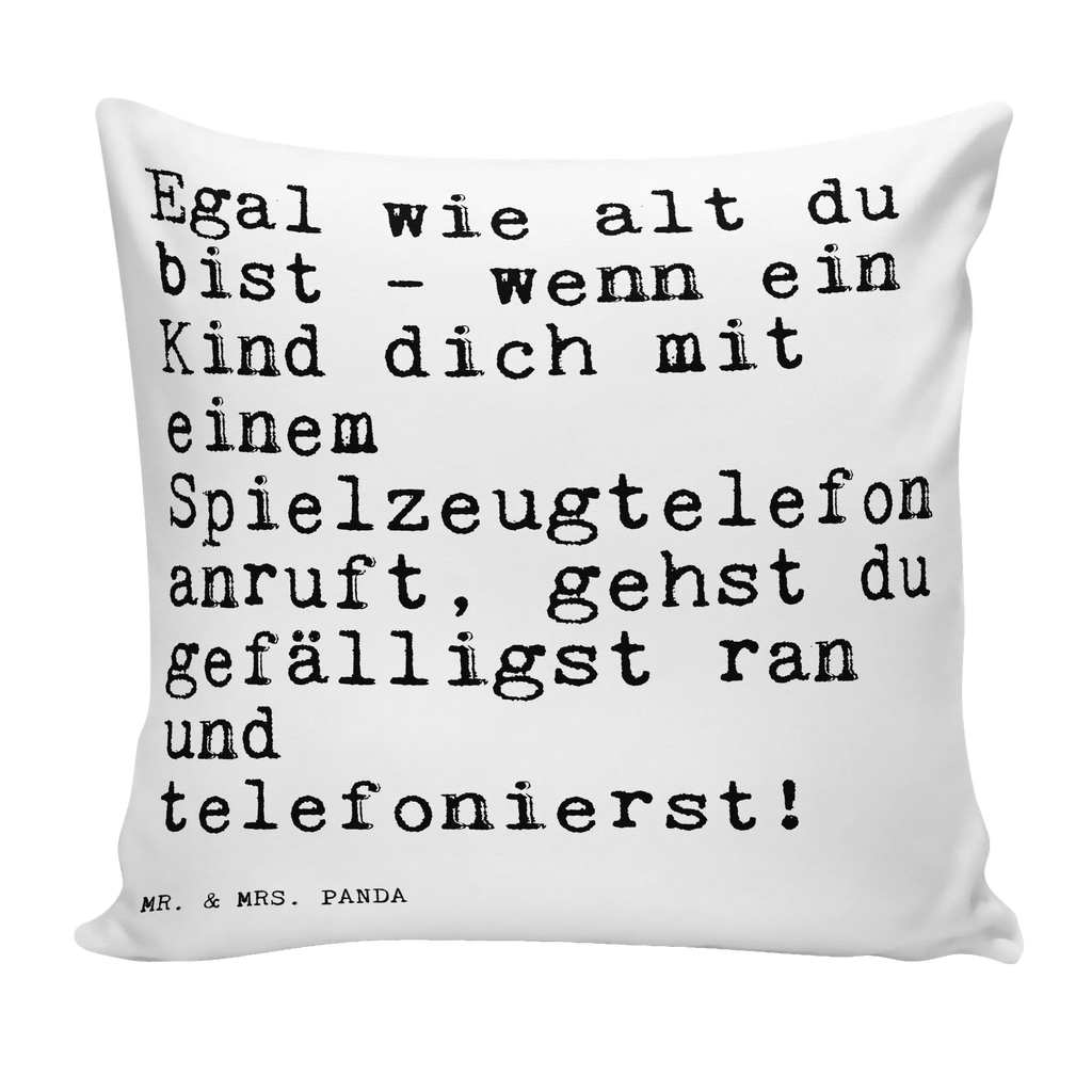 40x40 Kissen Sprüche und Zitate Egal wie alt du bist - wenn ein Kind dich mit einem Spielzeugtelefon anruft, gehst du gefälligst ran und telefonierst! Kissenhülle, Kopfkissen, Sofakissen, Dekokissen, Motivkissen, sofakissen, sitzkissen, Kissen, Kissenbezüge, Kissenbezug 40x40, Kissen 40x40, Kissenhülle 40x40, Zierkissen, Couchkissen, Dekokissen Sofa, Sofakissen 40x40, Dekokissen 40x40, Kopfkissen 40x40, Kissen 40x40 Waschbar, Spruch, Sprüche, lustige Sprüche, Weisheiten, Zitate, Spruch Geschenke, Spruch Sprüche Weisheiten Zitate Lustig Weisheit Worte