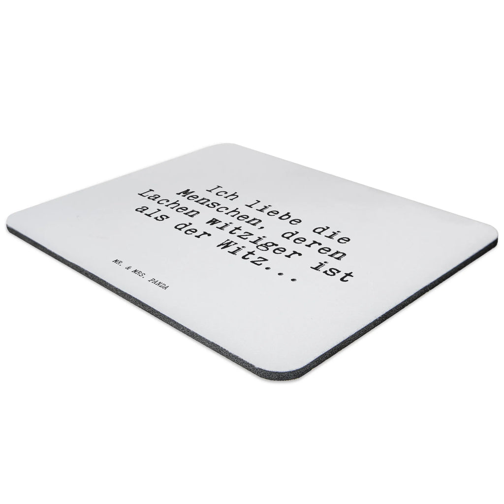 Mauspad Sprüche und Zitate Ich liebe die Menschen, deren Lachen witziger ist als der Witz... Mousepad, Computer zubehör, Büroausstattung, PC Zubehör, Arbeitszimmer, Mauspad, Einzigartiges Mauspad, Designer Mauspad, Mausunterlage, Mauspad Büro, Spruch, Sprüche, lustige Sprüche, Weisheiten, Zitate, Spruch Geschenke, Spruch Sprüche Weisheiten Zitate Lustig Weisheit Worte