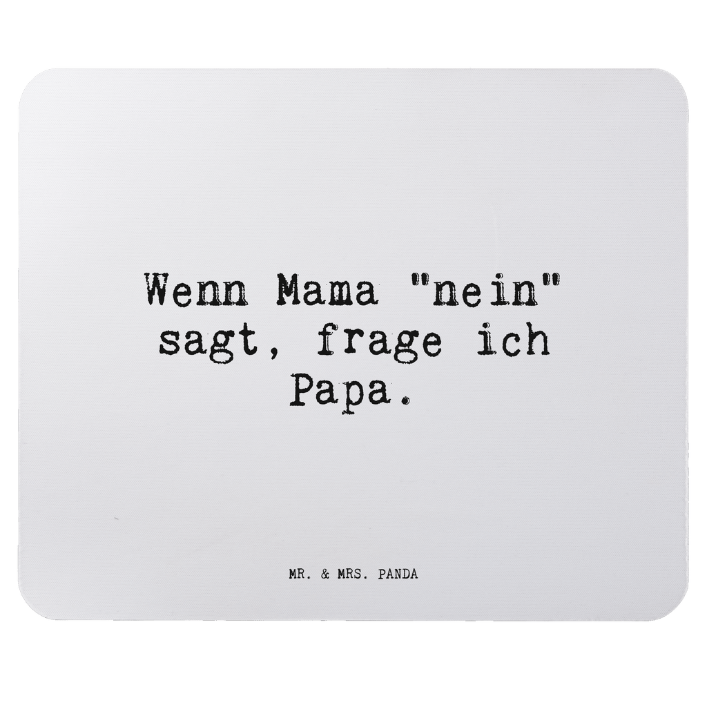 Mauspad Wenn Mama "nein" sagt,... Mousepad, Computer zubehör, Büroausstattung, PC Zubehör, Arbeitszimmer, Mauspad, Einzigartiges Mauspad, Designer Mauspad, Mausunterlage, Mauspad Büro, Spruch, Sprüche, lustige Sprüche, Weisheiten, Zitate, Spruch Geschenke, Spruch Sprüche Weisheiten Zitate Lustig Weisheit Worte