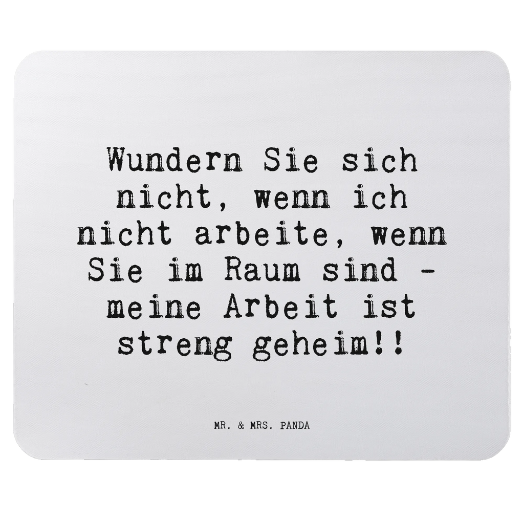 Mauspad Sprüche und Zitate Wundern Sie sich nicht, wenn ich nicht arbeite, wenn Sie im Raum sind - meine Arbeit ist streng geheim!! Mousepad, Computer zubehör, Büroausstattung, PC Zubehör, Arbeitszimmer, Mauspad, Einzigartiges Mauspad, Designer Mauspad, Mausunterlage, Mauspad Büro, Spruch, Sprüche, lustige Sprüche, Weisheiten, Zitate, Spruch Geschenke, Spruch Sprüche Weisheiten Zitate Lustig Weisheit Worte