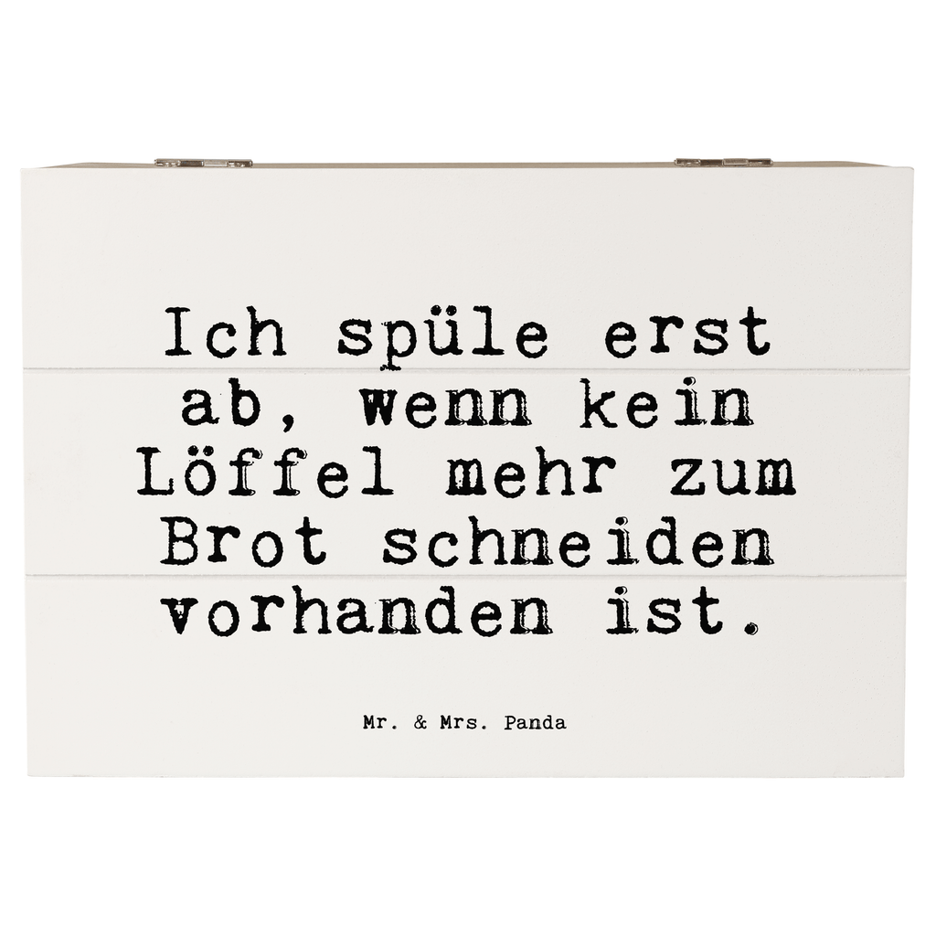 Holzkiste Sprüche und Zitate Ich spüle erst ab, wenn kein Löffel mehr zum Brot schneiden vorhanden ist. Holzkiste, Kiste, Schatzkiste, Truhe, Schatulle, XXL, Erinnerungsbox, Erinnerungskiste, Dekokiste, Aufbewahrungsbox, Geschenkbox, Geschenkdose, Spruch, Sprüche, lustige Sprüche, Weisheiten, Zitate, Spruch Geschenke, Spruch Sprüche Weisheiten Zitate Lustig Weisheit Worte