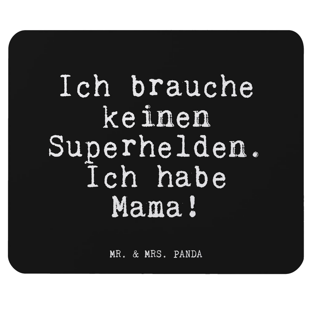 Mauspad Fun Talk Ich brauche keinen Superhelden. Ich habe Mama! Mousepad, Computer zubehör, Büroausstattung, PC Zubehör, Arbeitszimmer, Mauspad, Einzigartiges Mauspad, Designer Mauspad, Mausunterlage, Mauspad Büro, Spruch, Sprüche, lustige Sprüche, Weisheiten, Zitate, Spruch Geschenke, Glizer Spruch Sprüche Weisheiten Zitate Lustig Weisheit Worte