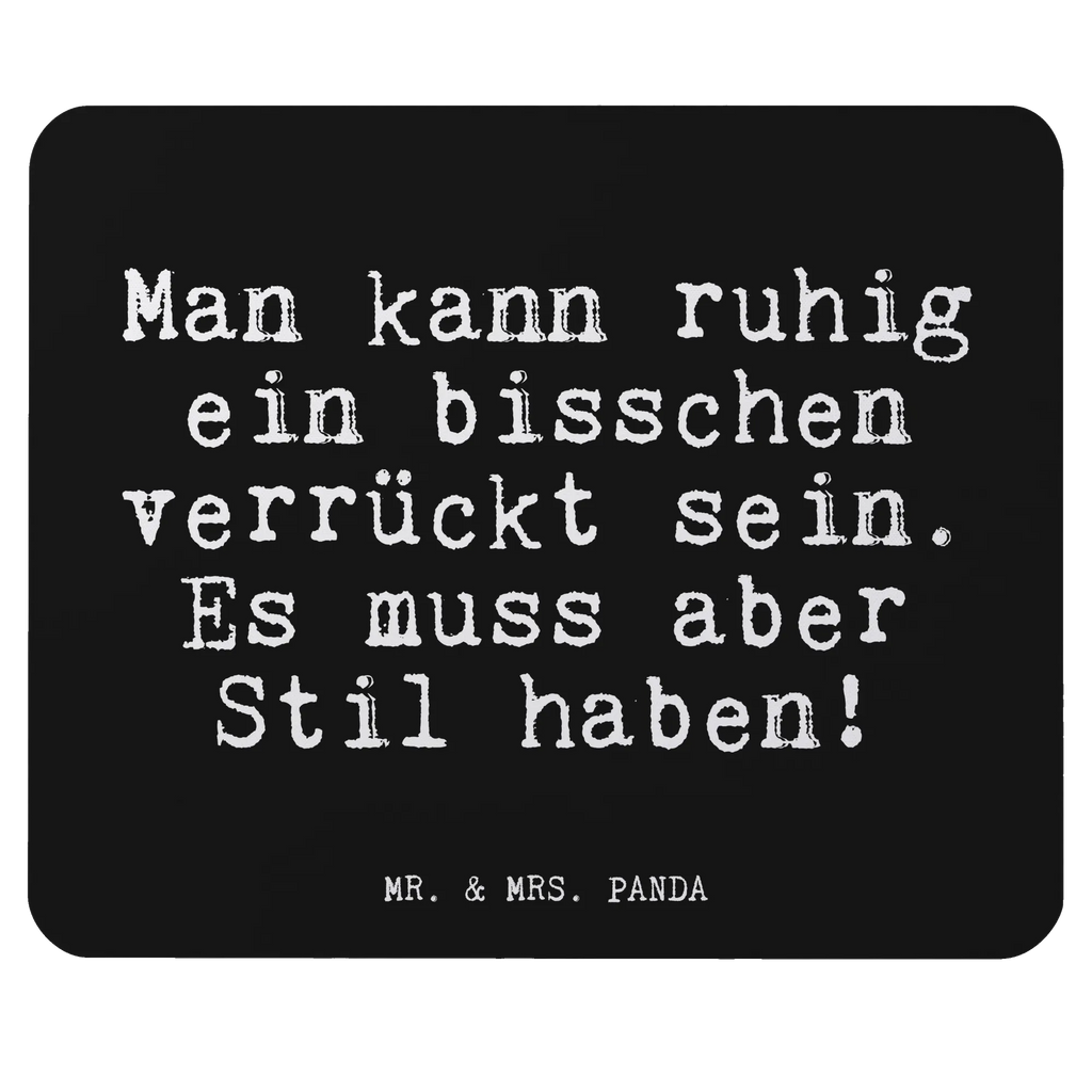 Mauspad Fun Talk Man kann ruhig ein bisschen verrückt sein. Es muss aber Stil haben! Mousepad, Computer zubehör, Büroausstattung, PC Zubehör, Arbeitszimmer, Mauspad, Einzigartiges Mauspad, Designer Mauspad, Mausunterlage, Mauspad Büro, Spruch, Sprüche, lustige Sprüche, Weisheiten, Zitate, Spruch Geschenke, Glizer Spruch Sprüche Weisheiten Zitate Lustig Weisheit Worte